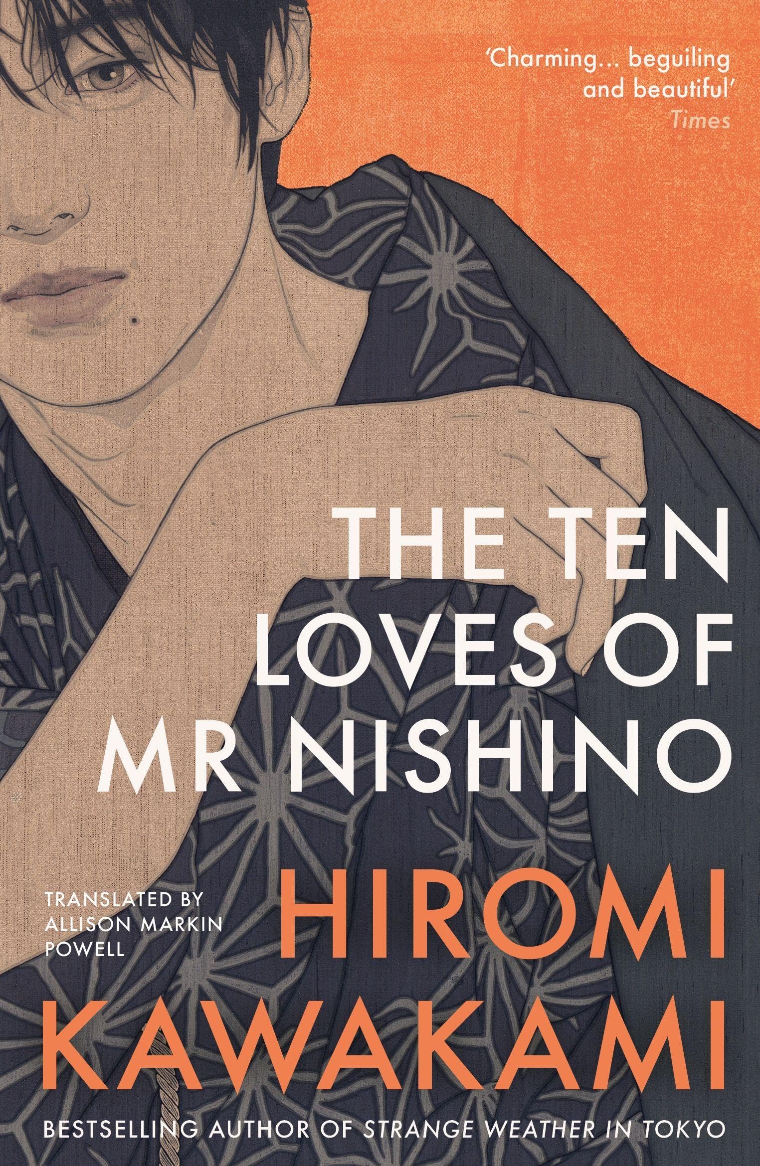 The Ten Loves of Mr Nishino by Hiromi Kawakami PAPERBACK 9781803513157
