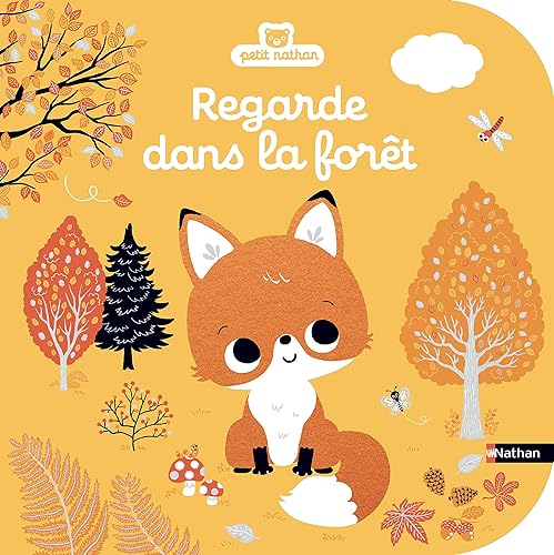 Regarde dans la forêt - Livre d'éveil à toucher pour les bébés, dès 6 mois