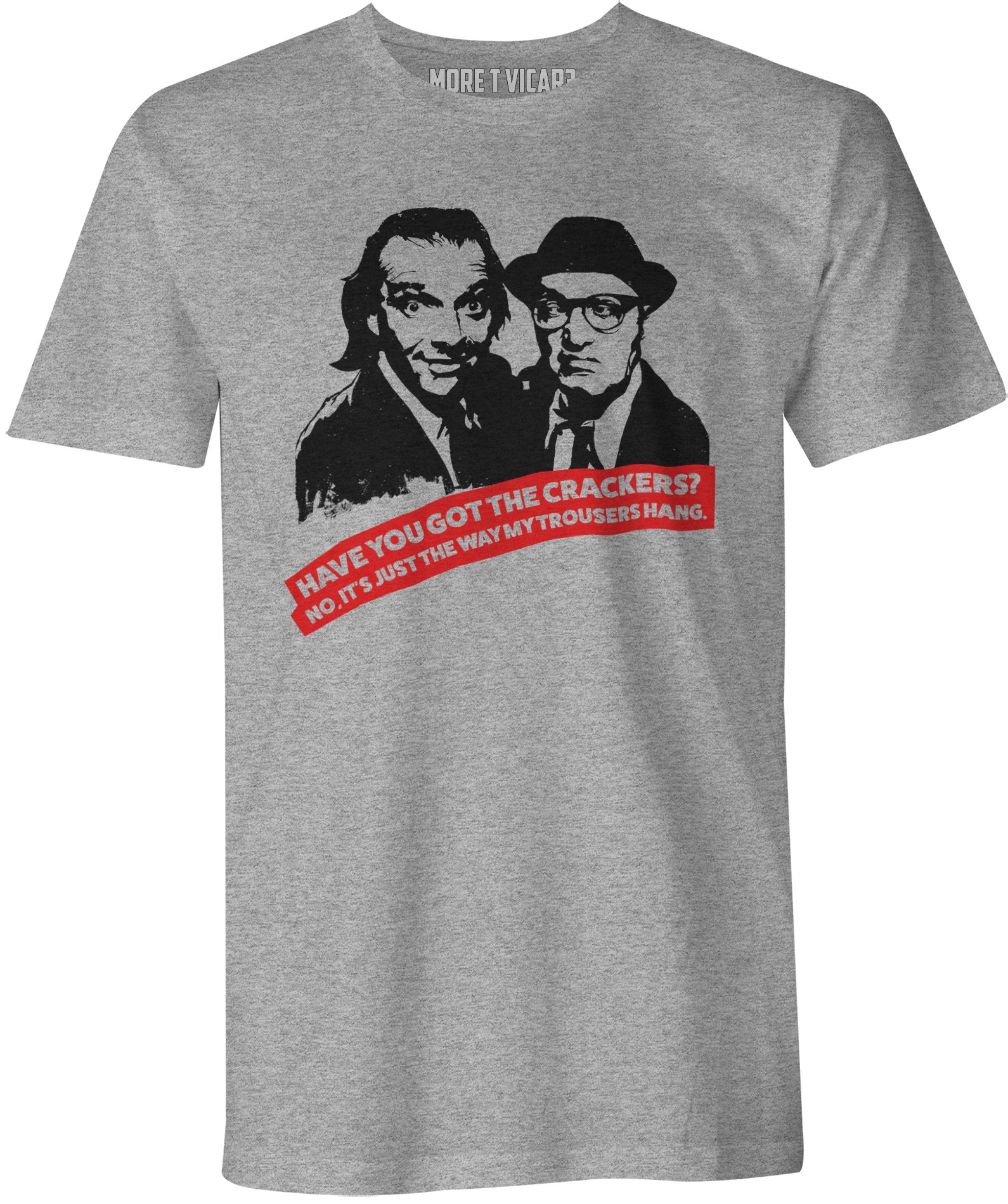 More T VicarHave You Got The Crackers? - Mens Bottom T Shirt