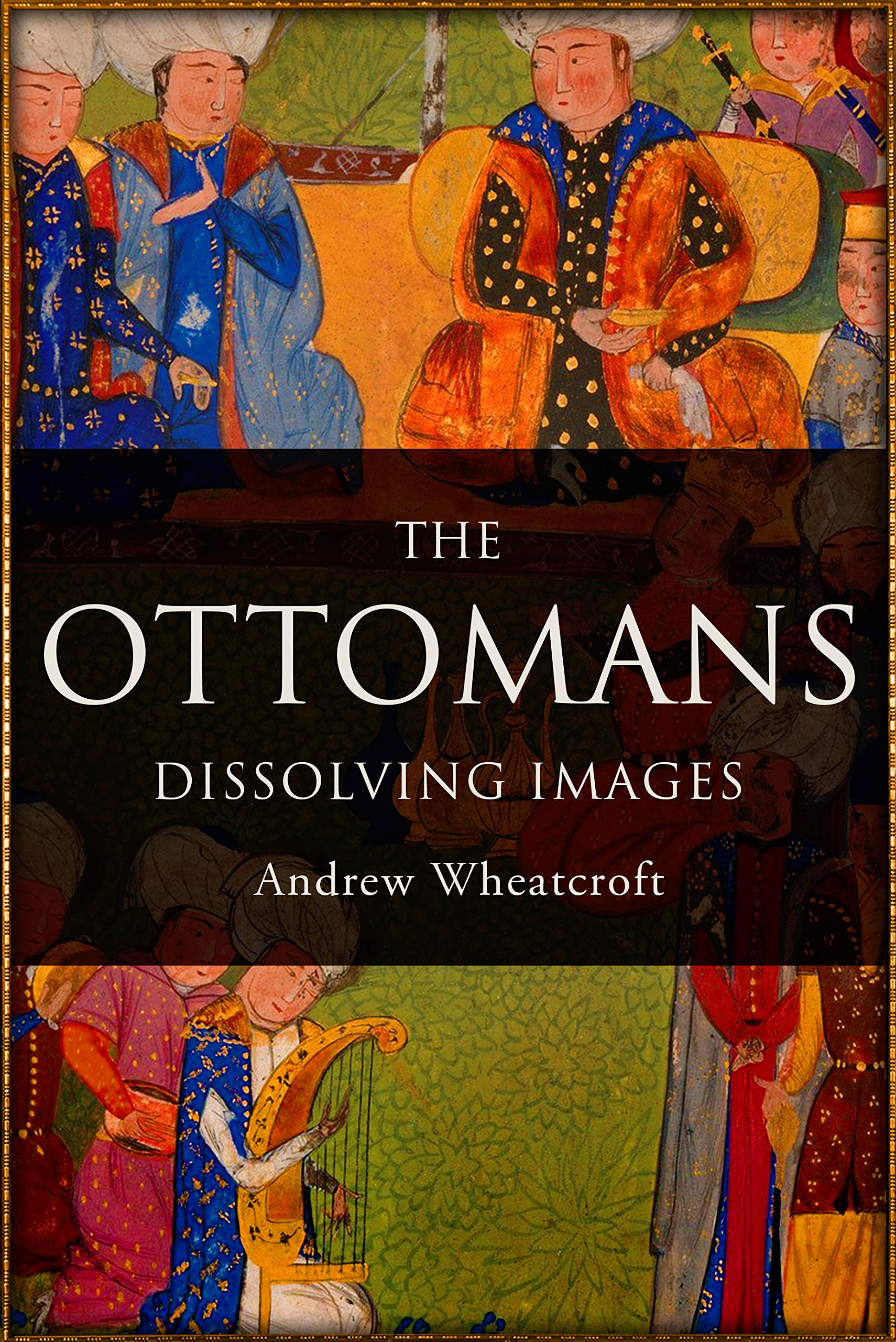The Ottomans: Dissolving Images