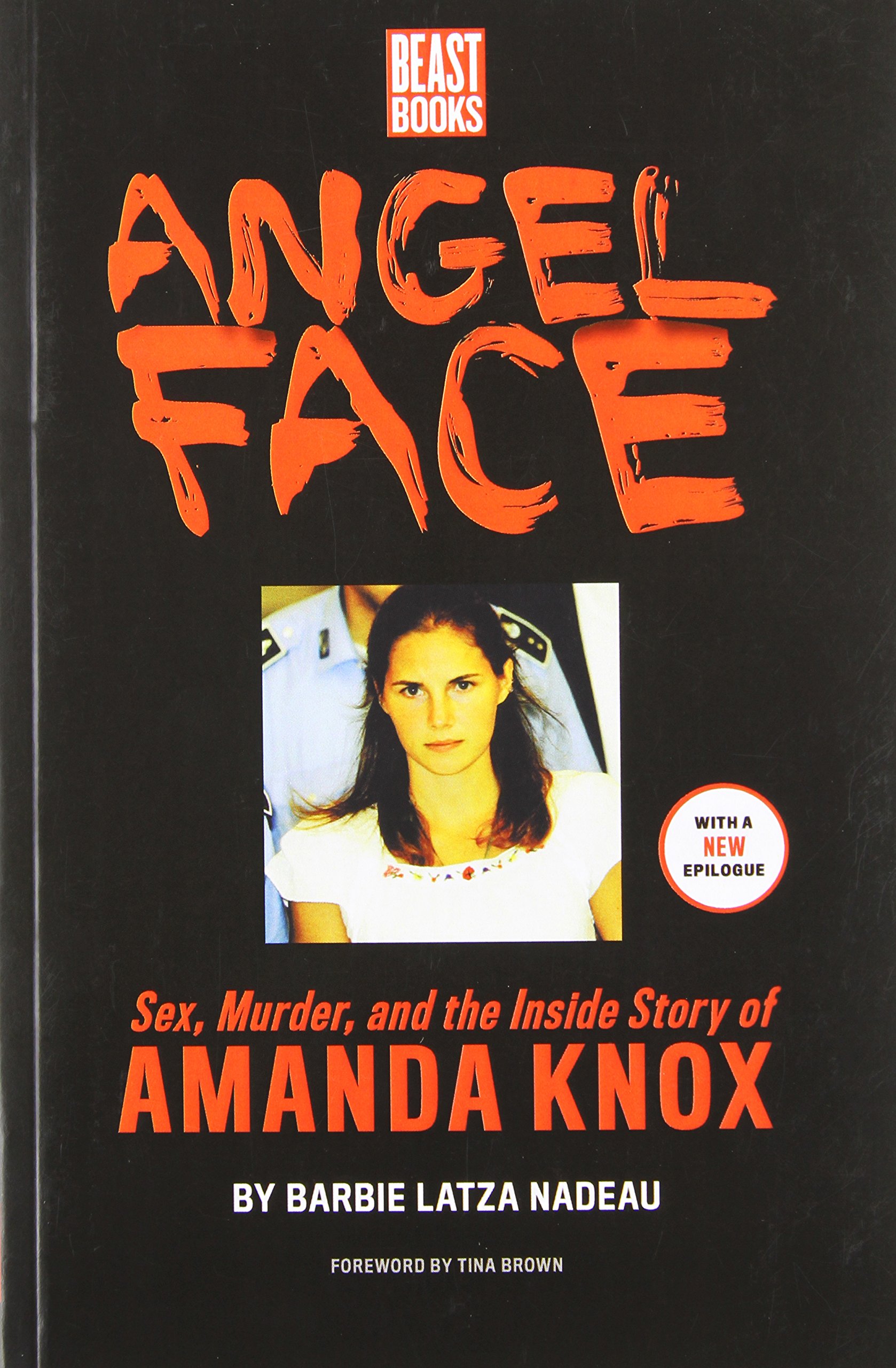 Buy Angel Face: Sex, Murder and the Inside Story of Amanda Knox — BookShops.in