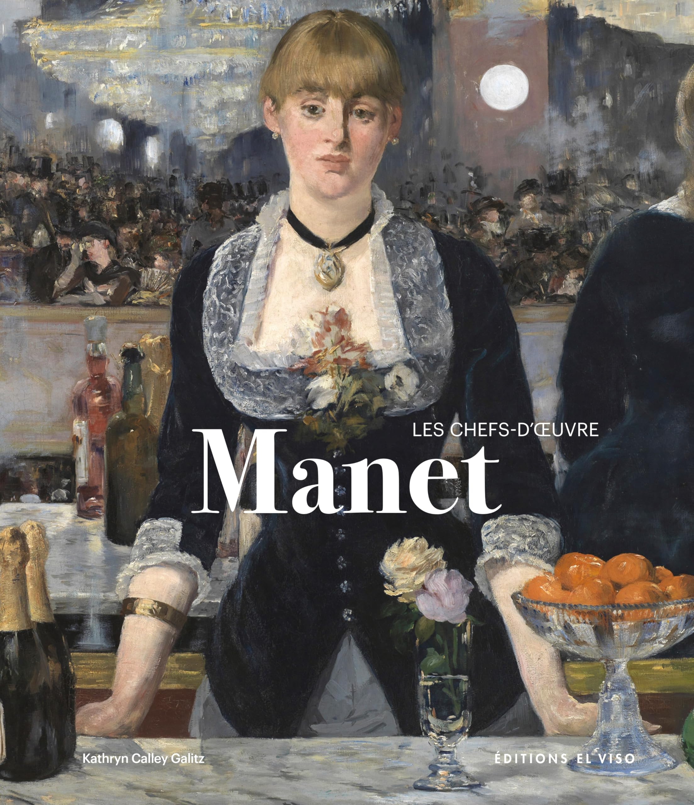 Manet: Les chefs-d'oeuvre