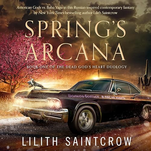 Spring's Arcana: The Dead God's Heart, Book 1