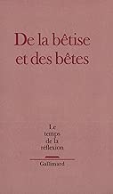 Download Le Temps de la réflexion: De la bêtise et des bêtes PDF