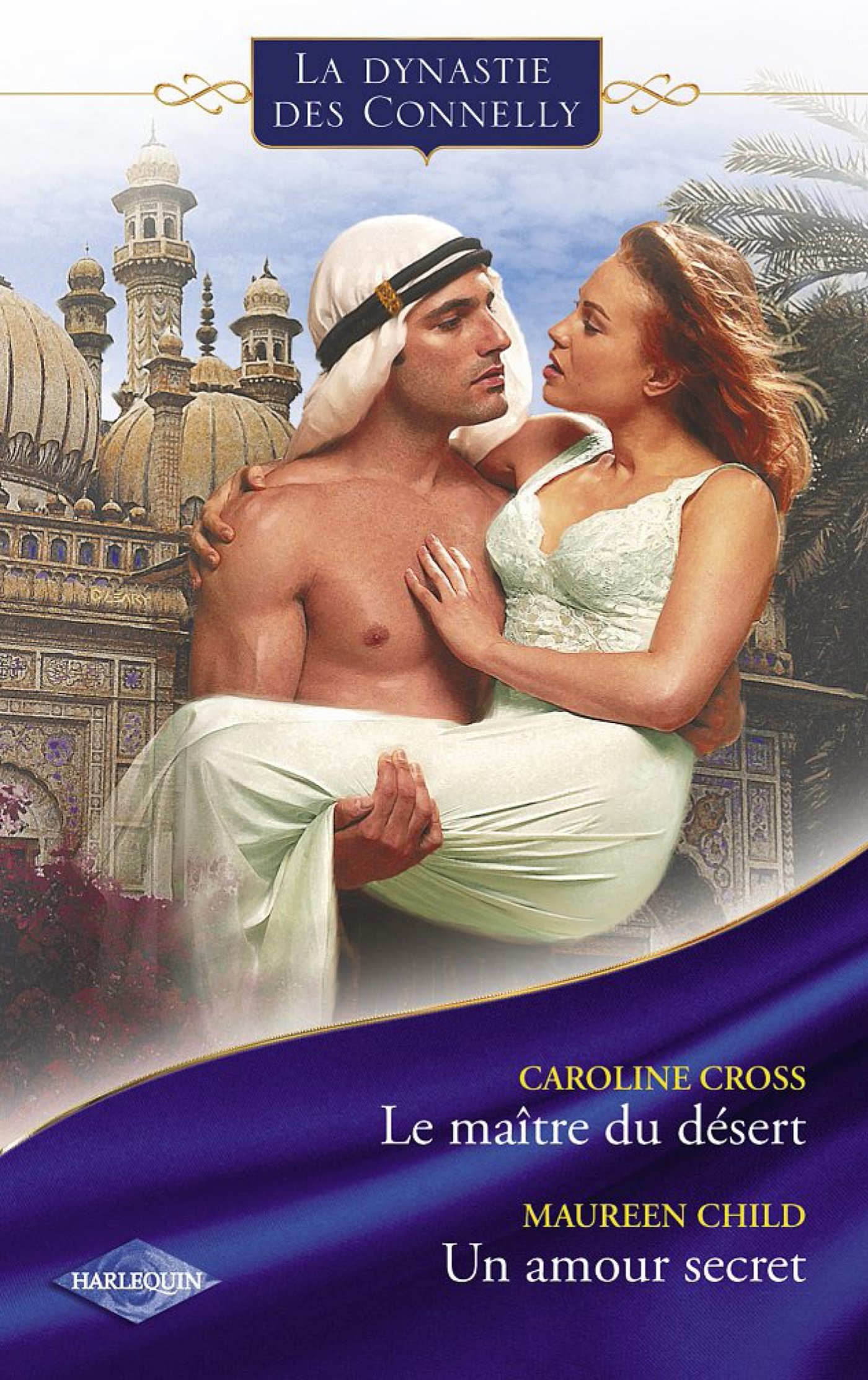 Le maître du désert - Un amour secret (Saga Les Connelly vol.2) (French Edition)