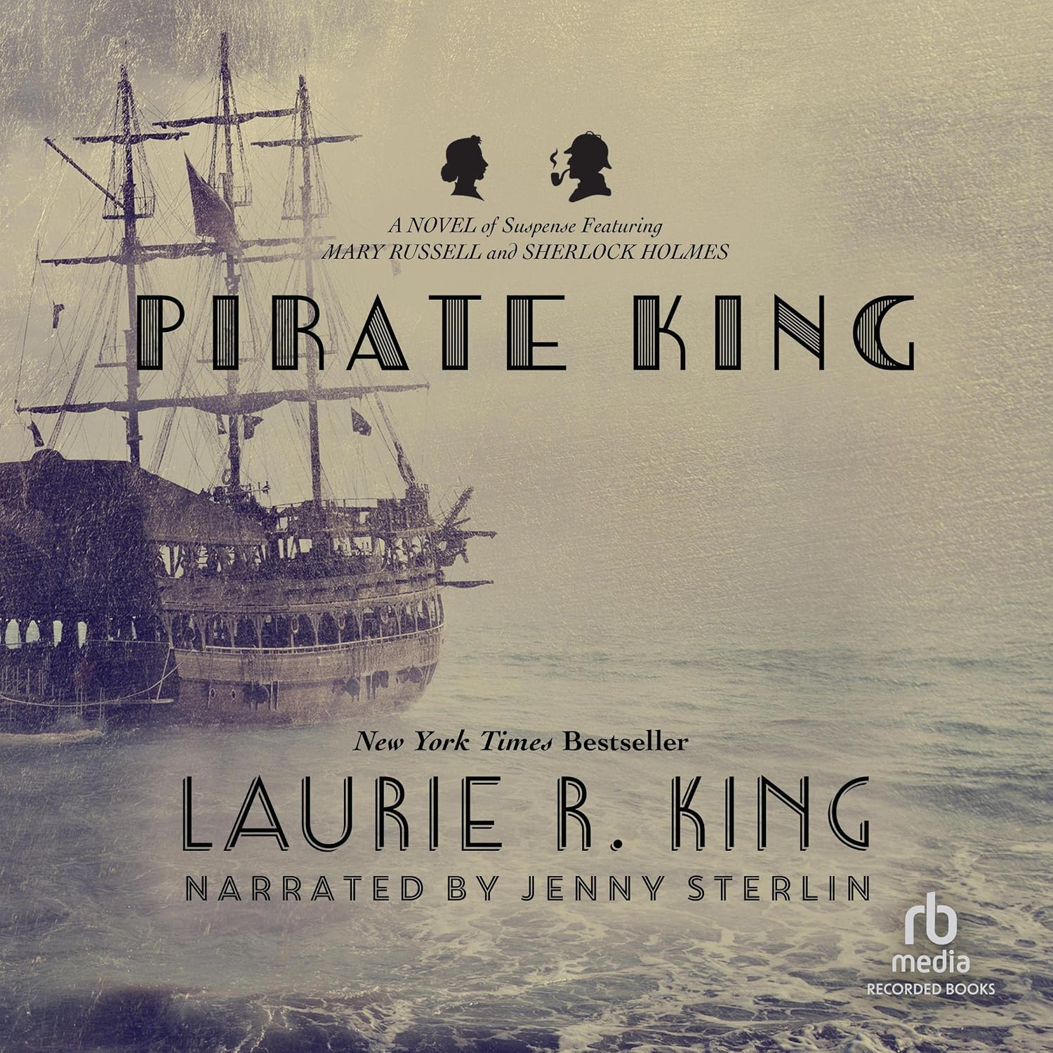 Pirate King: A Novel of Suspense Featuring Mary Russell and Sherlock Holmes