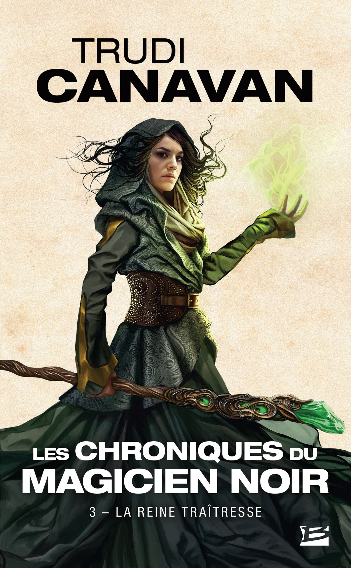 Les Chroniques du magicien noir, T3 : La Reine traîtresse (Les Chroniques du magicien noir (3))