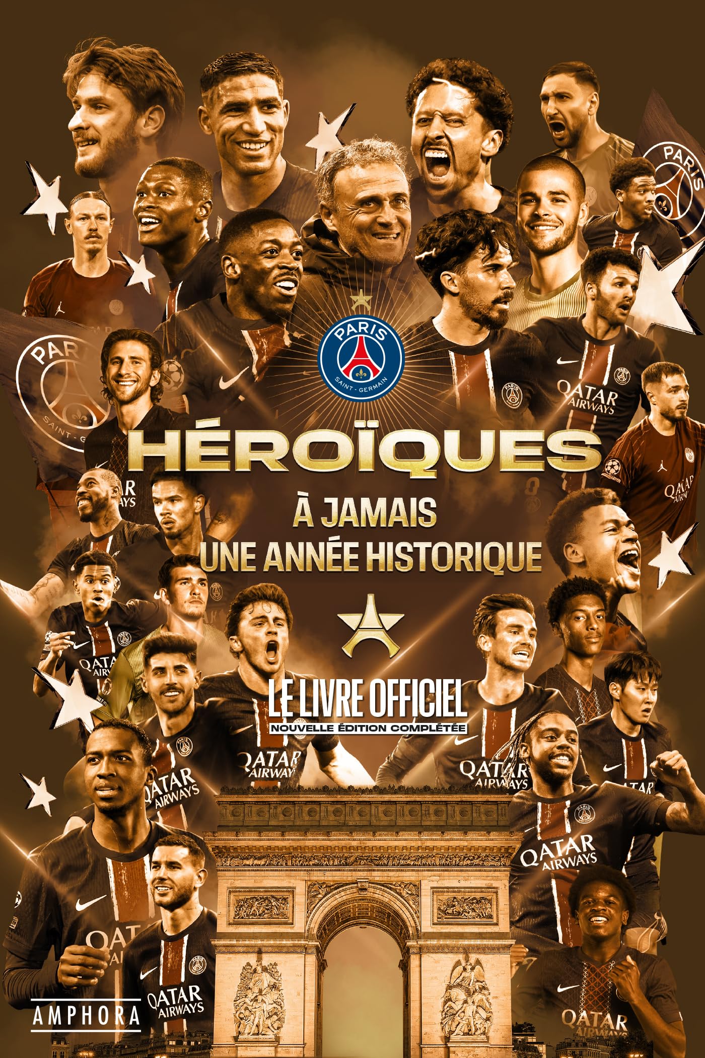 Héroïques - A jamais une année historique: Le livre officiel