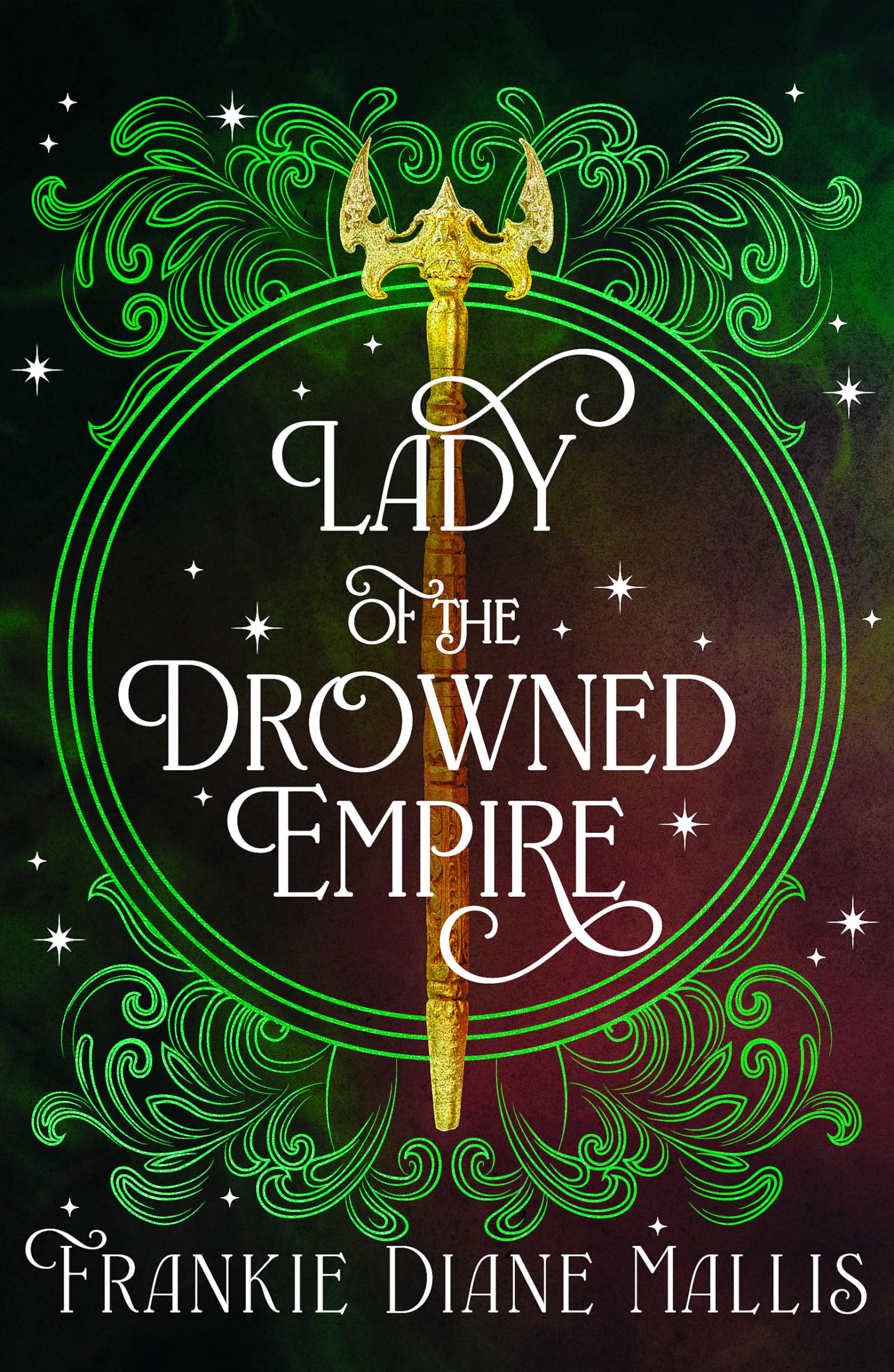 Lady of the Drowned Empire: the third book in the Drowned Empire romantasy series (Drowned Empire Series)