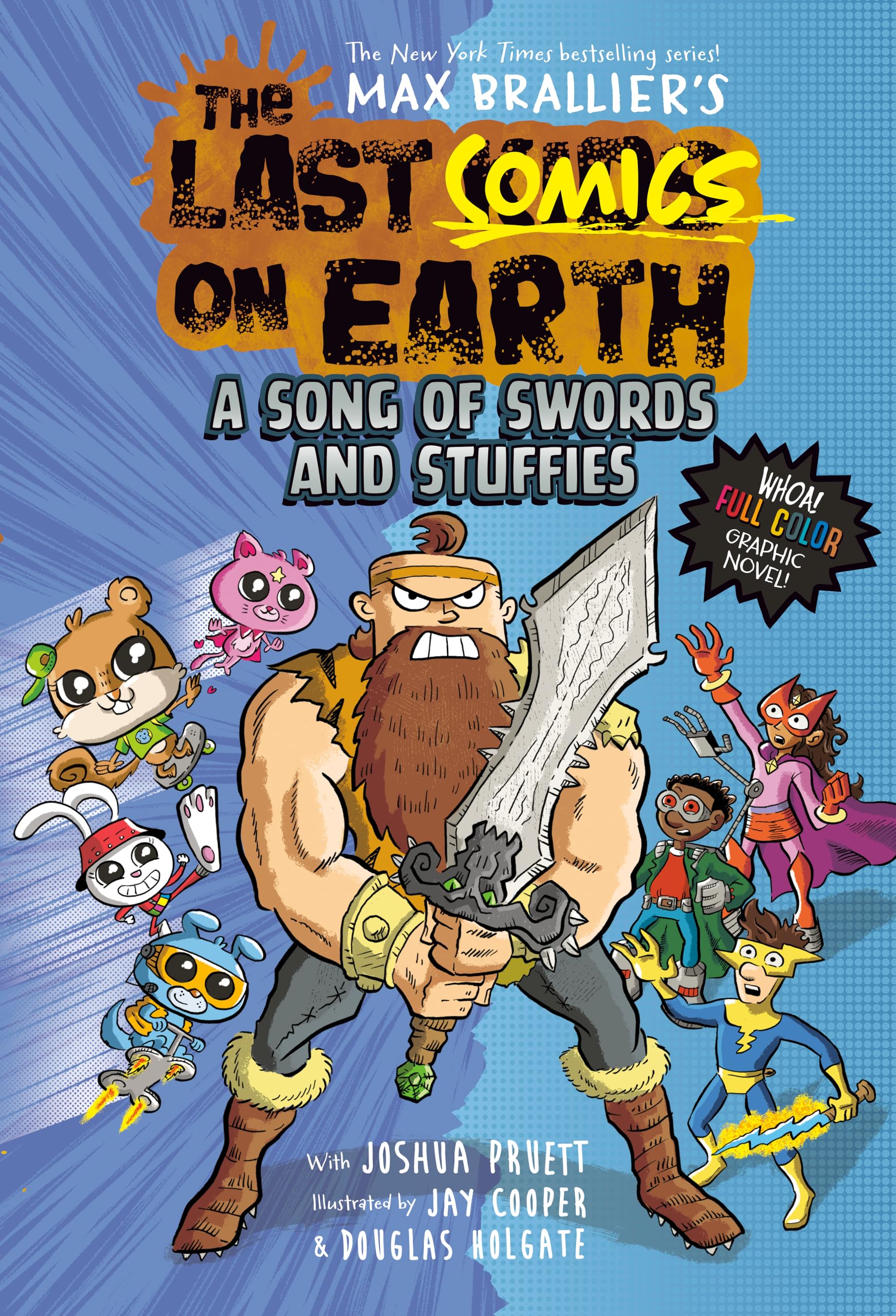 The Last Comics on Earth: A Song of Swords and Stuffies: From the Creators of The Last Kids on Earth