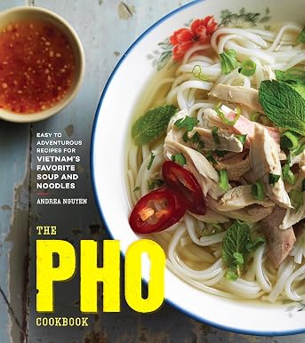 Кулинарная книга фо: от простых до оригинальных рецептов любимого вьетнамского супа и лапши