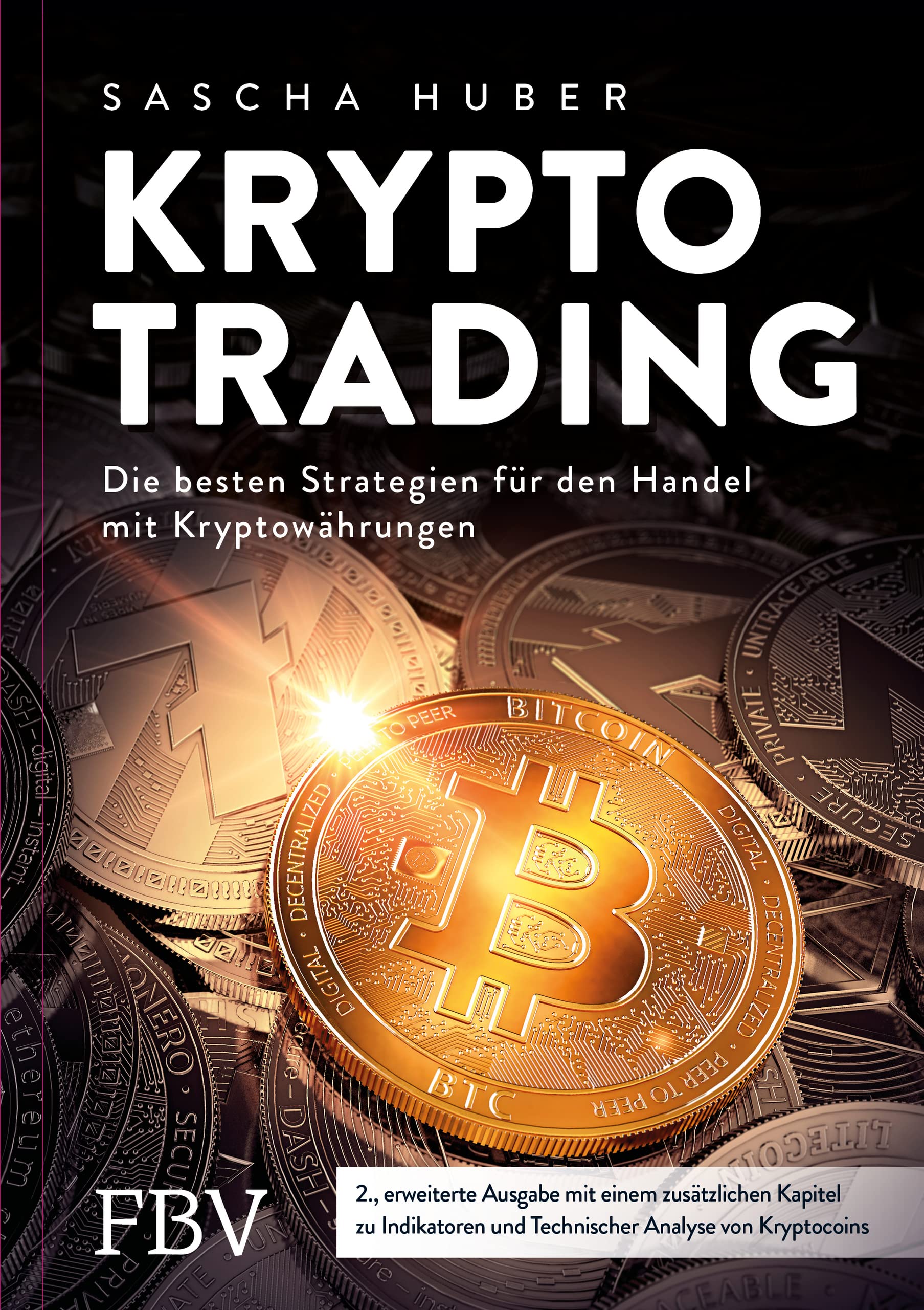 Kryptotrading - erweiterte Ausgabe: Alles über Kauf, Verkauf und Strategie  beim Handel mit Krypto-Währungen - Huber, Sascha - Amazon.de: Bücher