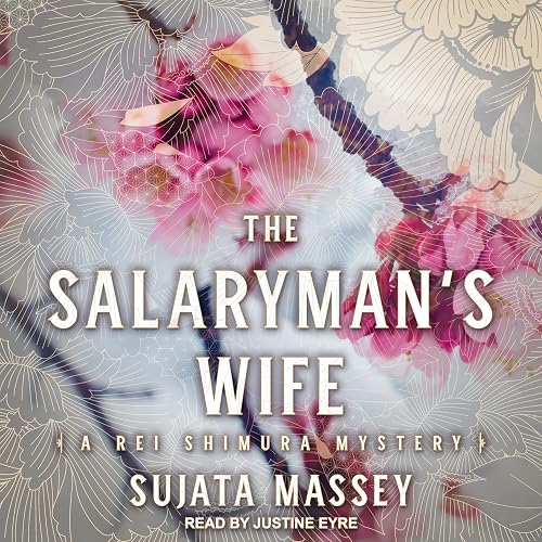 The Salaryman’s Wife: Rei Shimura Mysteries, Book 1
