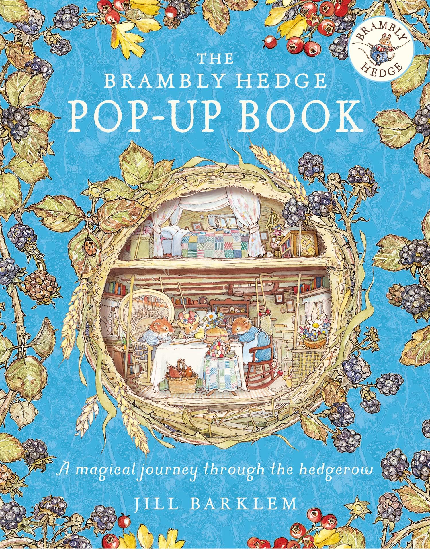 The Brambly Hedge Pop-Up Book: The newest addition to Brambly Hedge, perfect for gifting – relive this illustrated children’s classic, now in 3D!