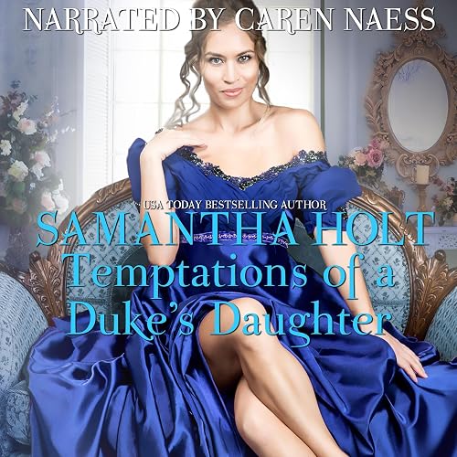 Temptations of a Duke's Daughter: The Duchess's Investigative Society, Book 2