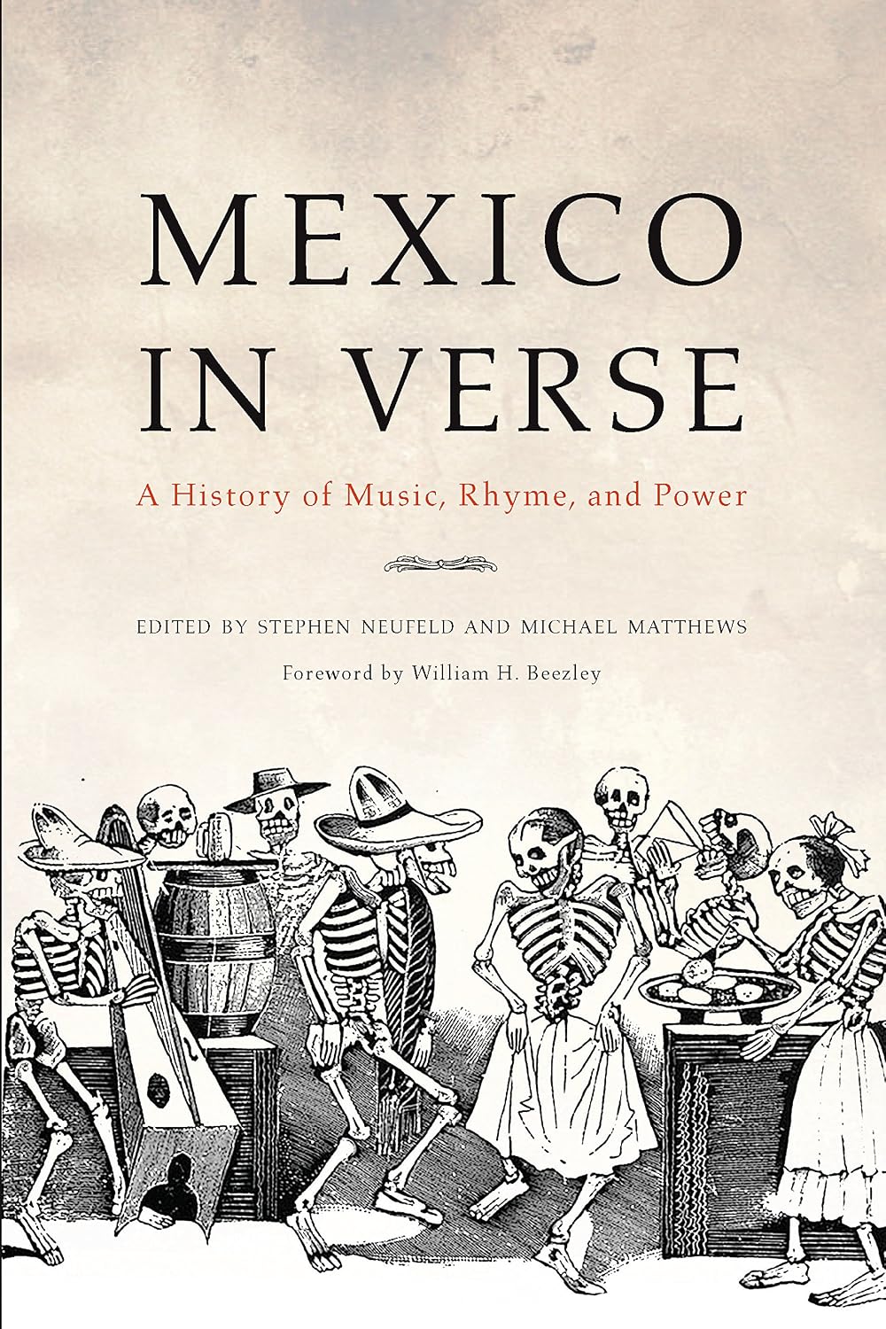 Mexico in Verse: A History of Music, Rhyme, and Power