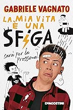 La mia vita una sfiga sar per la prossima