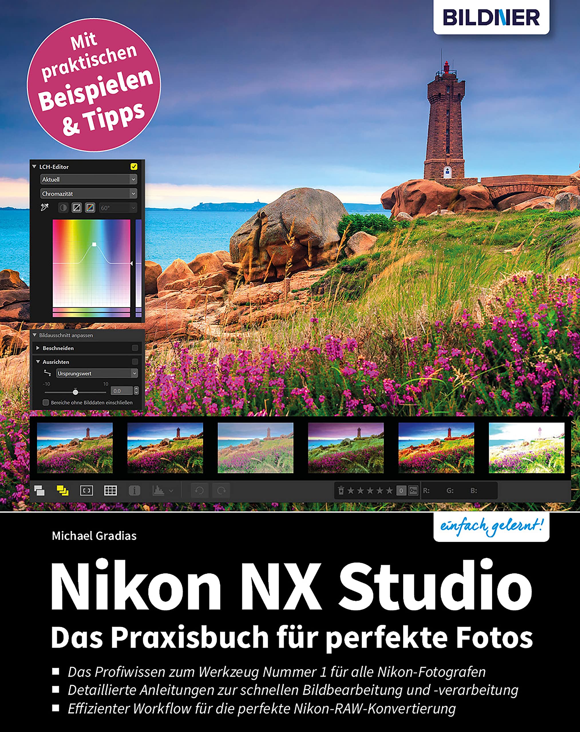 Nikon NX Studio: Das Praxisbuch für perfekte Fotos