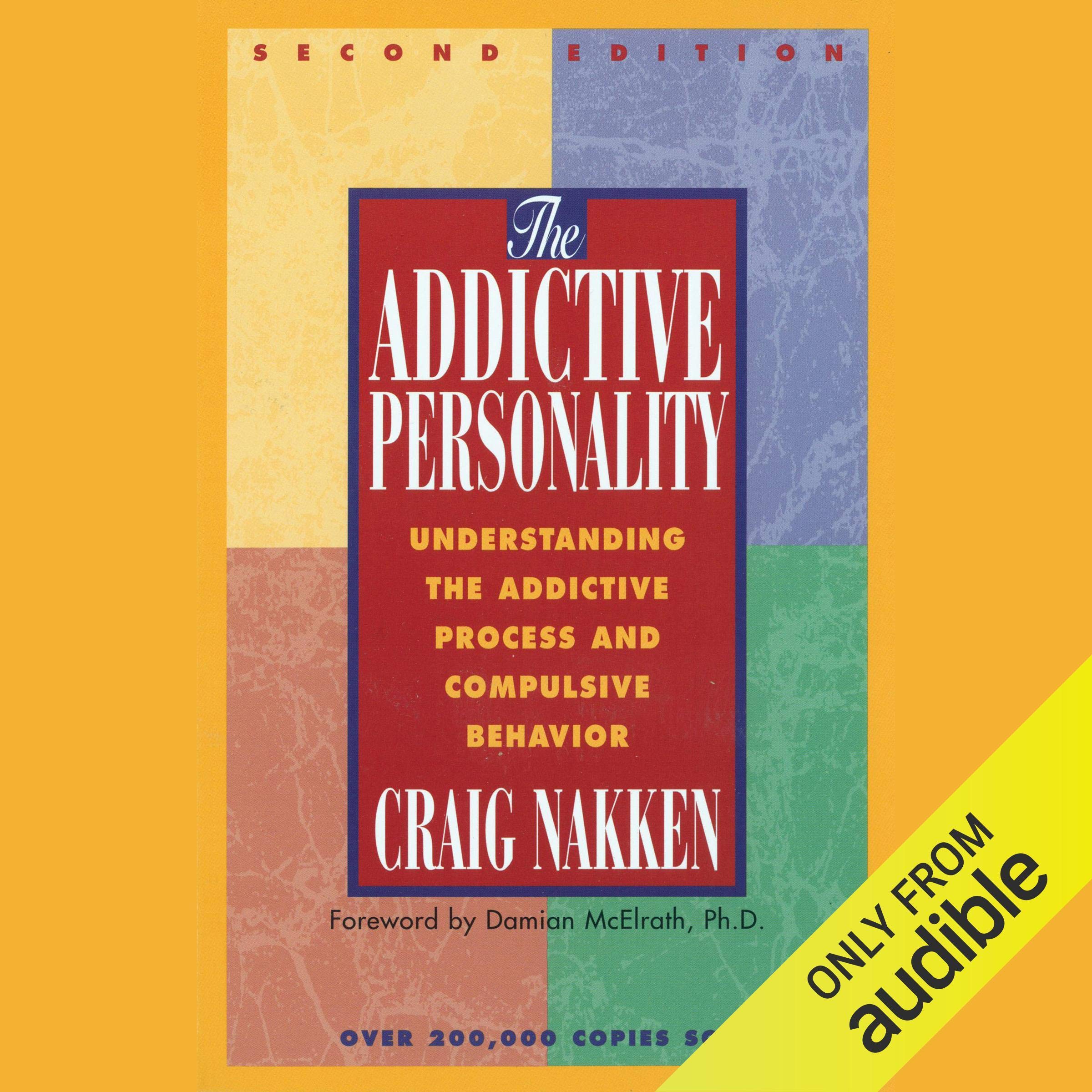 The Addictive Personality: Understanding the Addictive Process and Compulsive Behavior, Second Edition