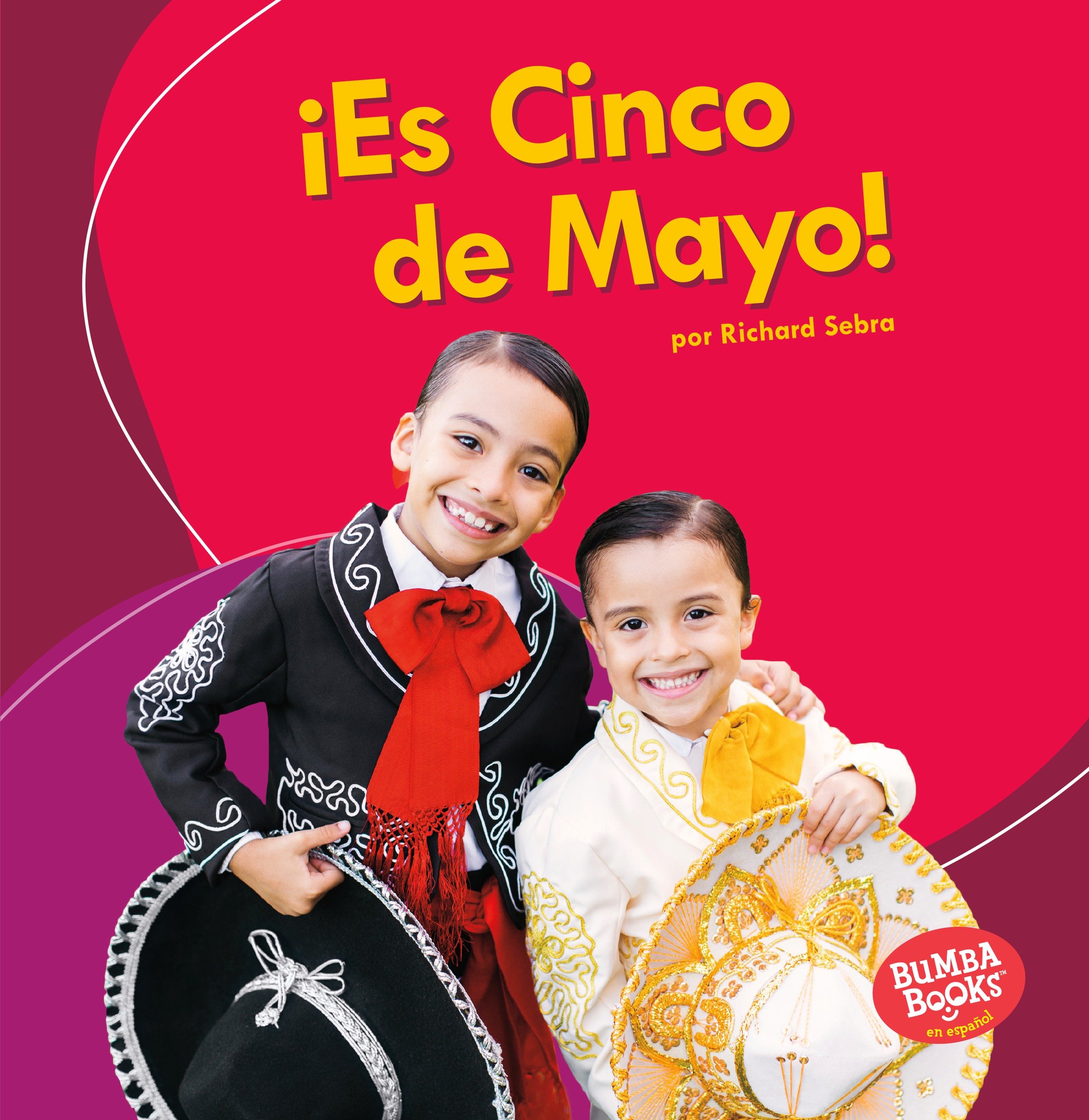¡Es Cinco de Mayo! (It's Cinco de Mayo!) (Bumba Books ® en español — ¡Es una fiesta! (It's a Holiday!)) (Spanish Edition)