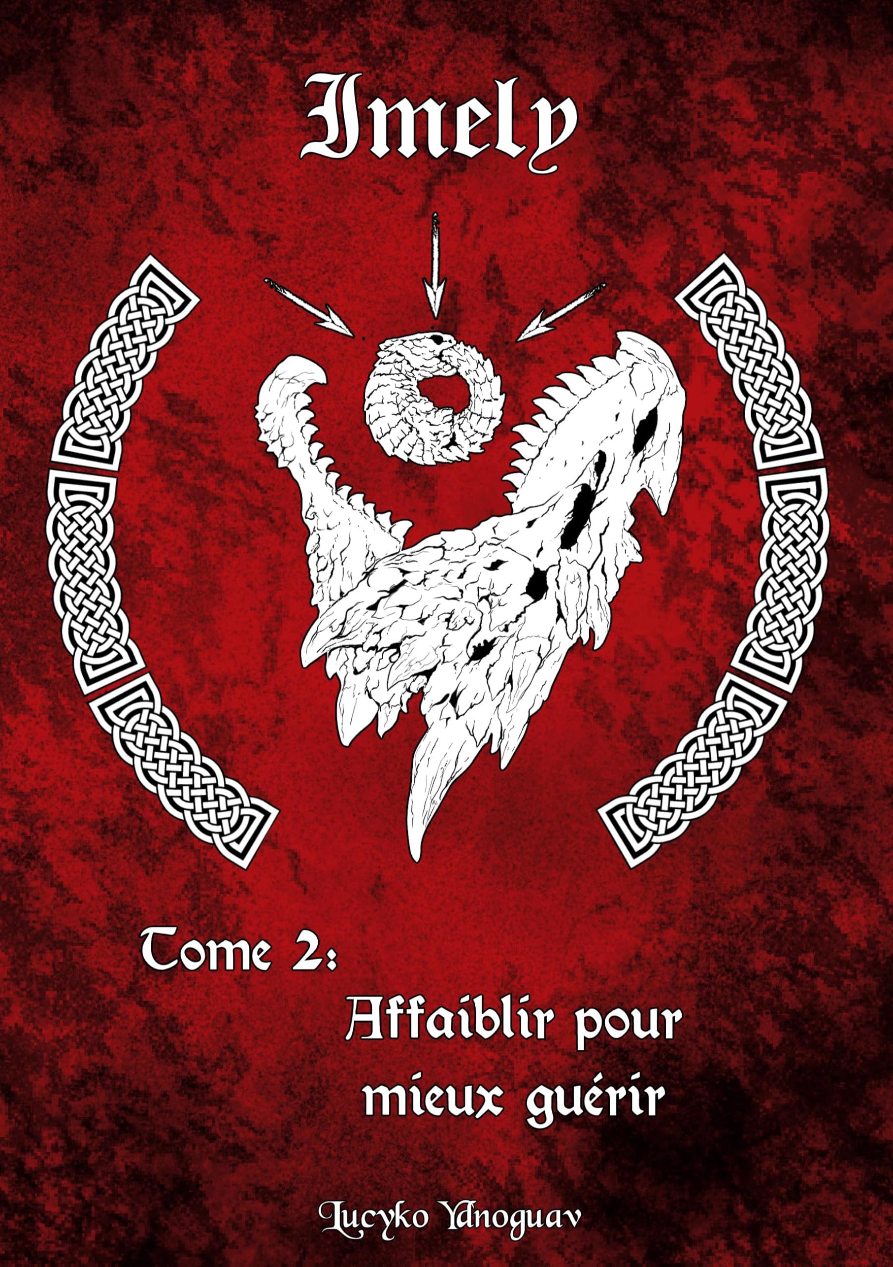 Imely: Tome 2: Affaiblir pour mieux guérir