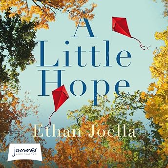 A Little Hope Audiobook by Ethan Joella episode artwork