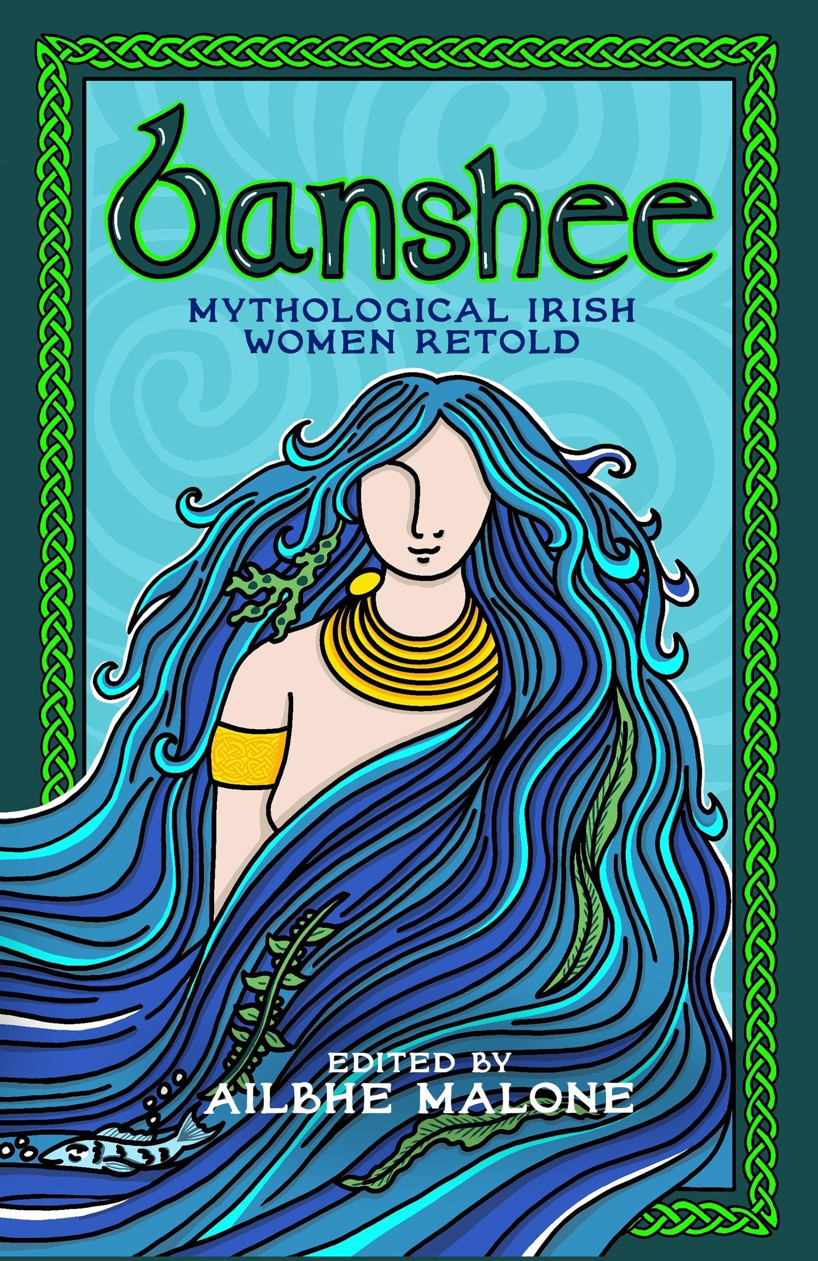 Banshee: Mythological Irish Women Retold - The Irish Bestseller