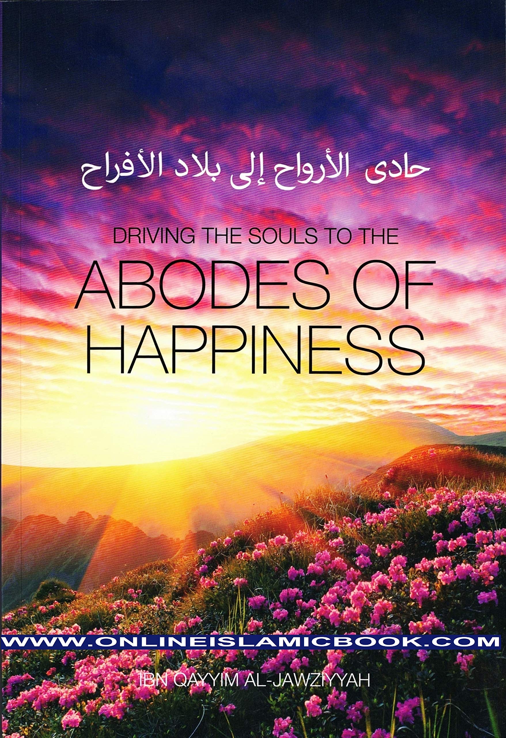 DRIVING THE SOULS TO THE ABODES OF HAPPINESS