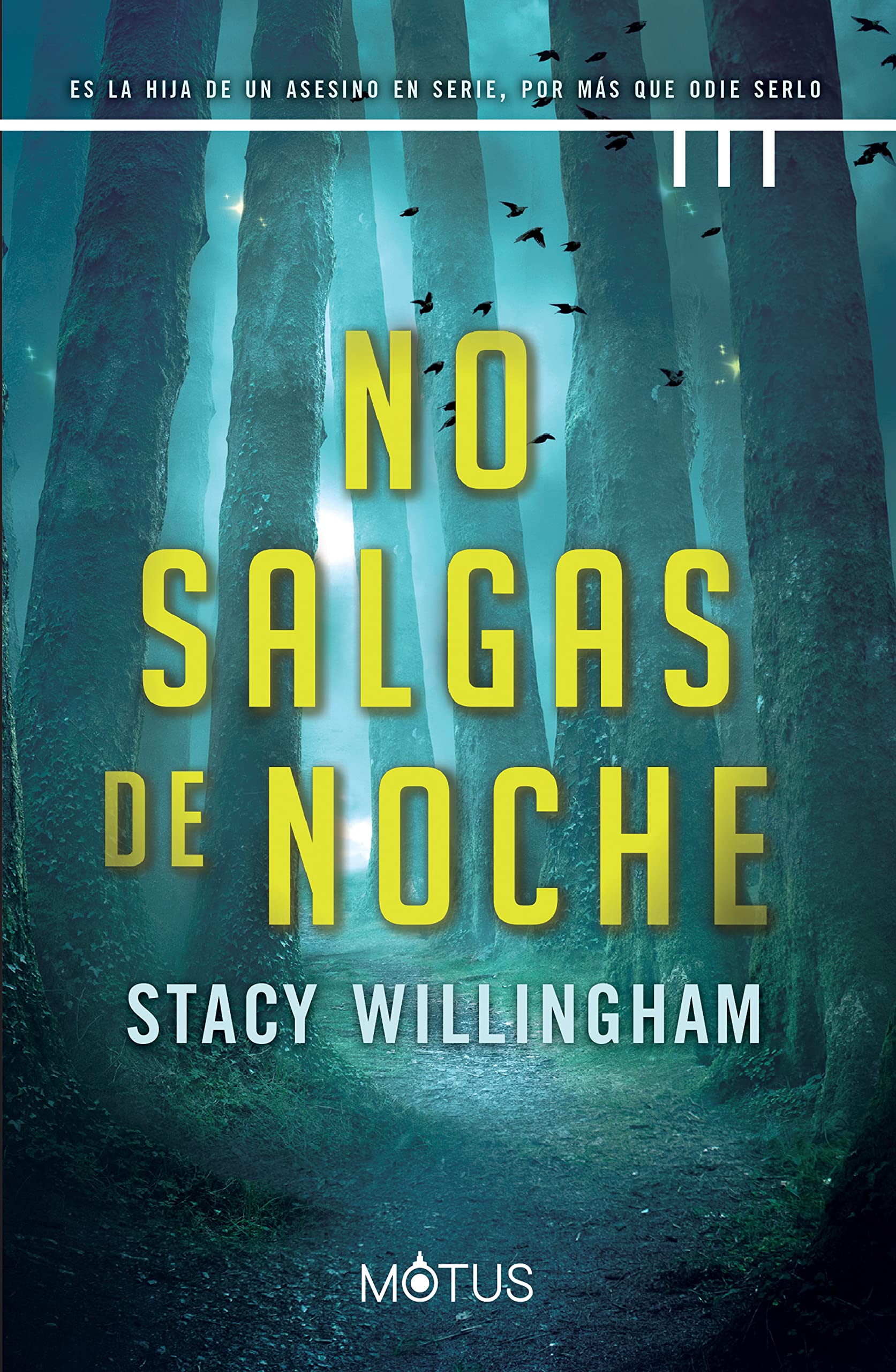 No salgas de noche (versión latinoamericana): Es la hija de un asesino en serie, por más que odie serlo (Spanish Edition)