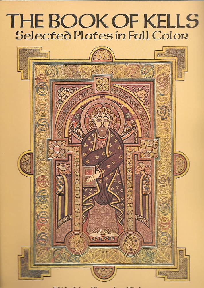 The Book of Kells: Selected Plates in Full Color: Cirker, Blanche