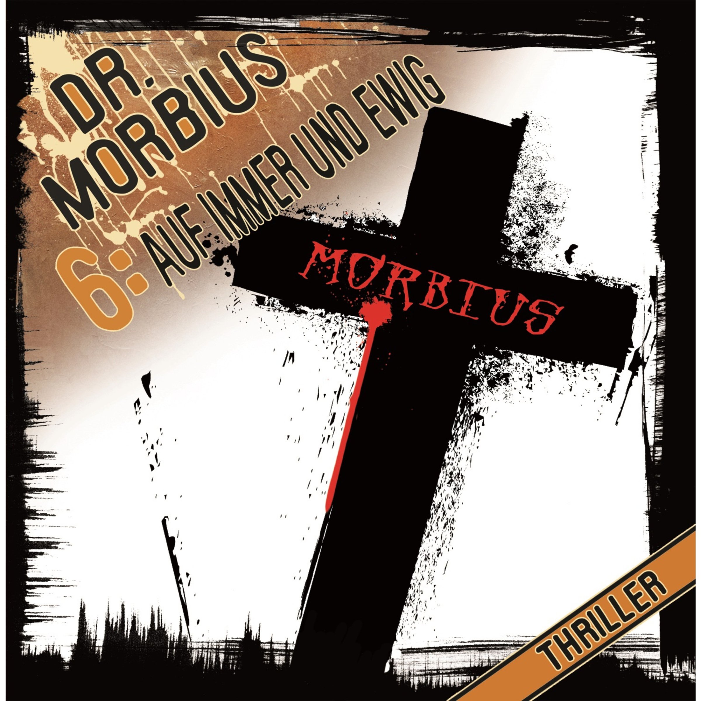Auf immer und ewig: Dr. Morbius 6