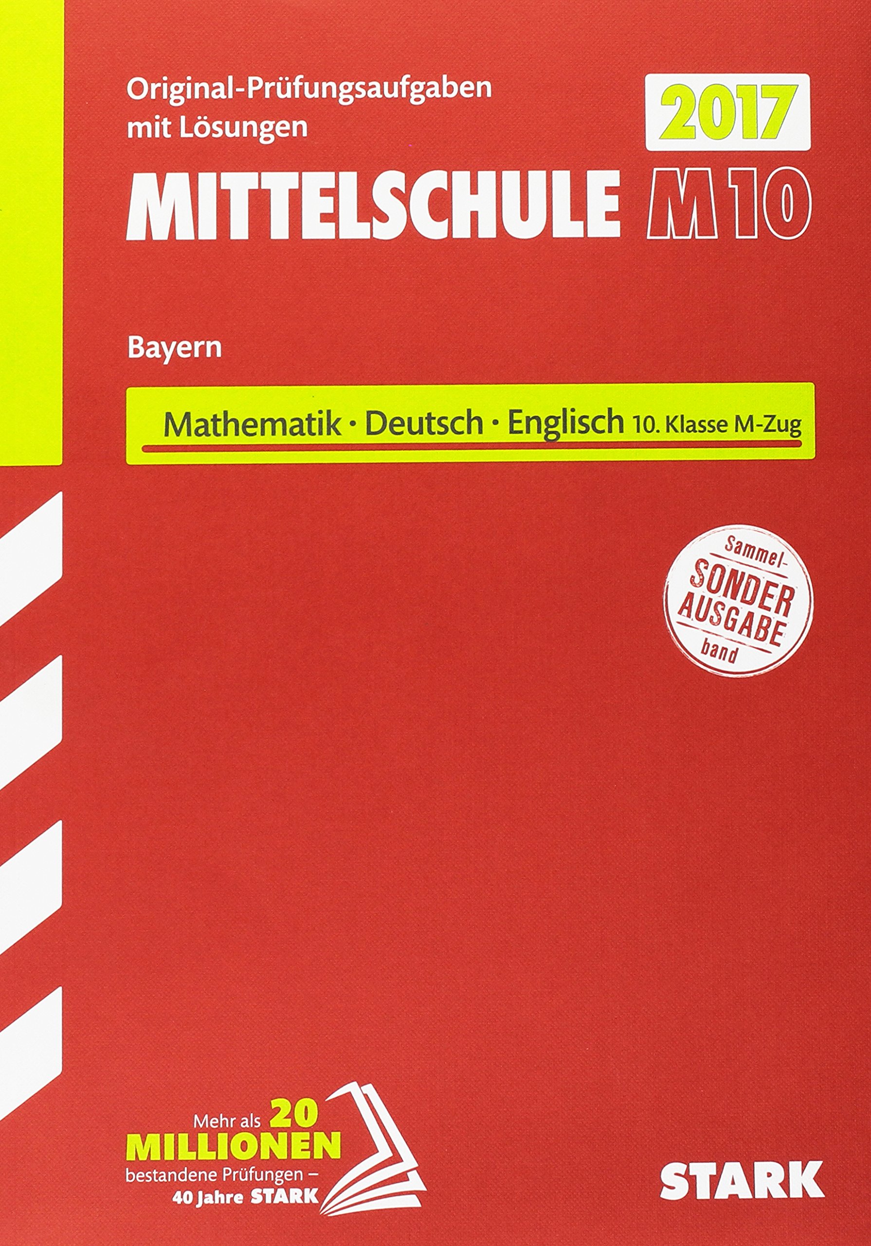 STARK Abschlussprüfung Mittelschule M10 Bayern - Mathematik, Deutsch, Englisch
