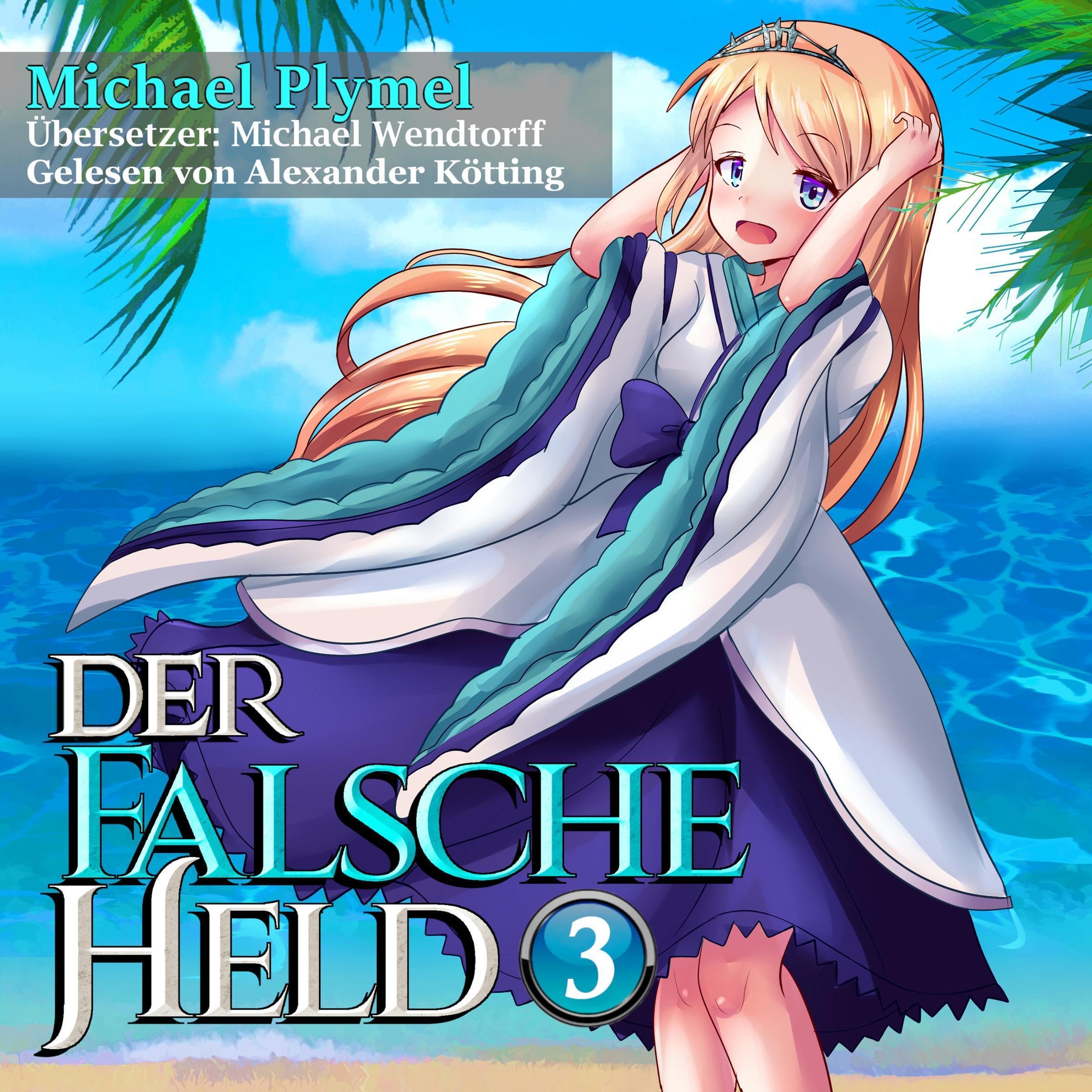 Cover art for Der Falsche Held, Volumen 3 [The False Hero, Volume 3]