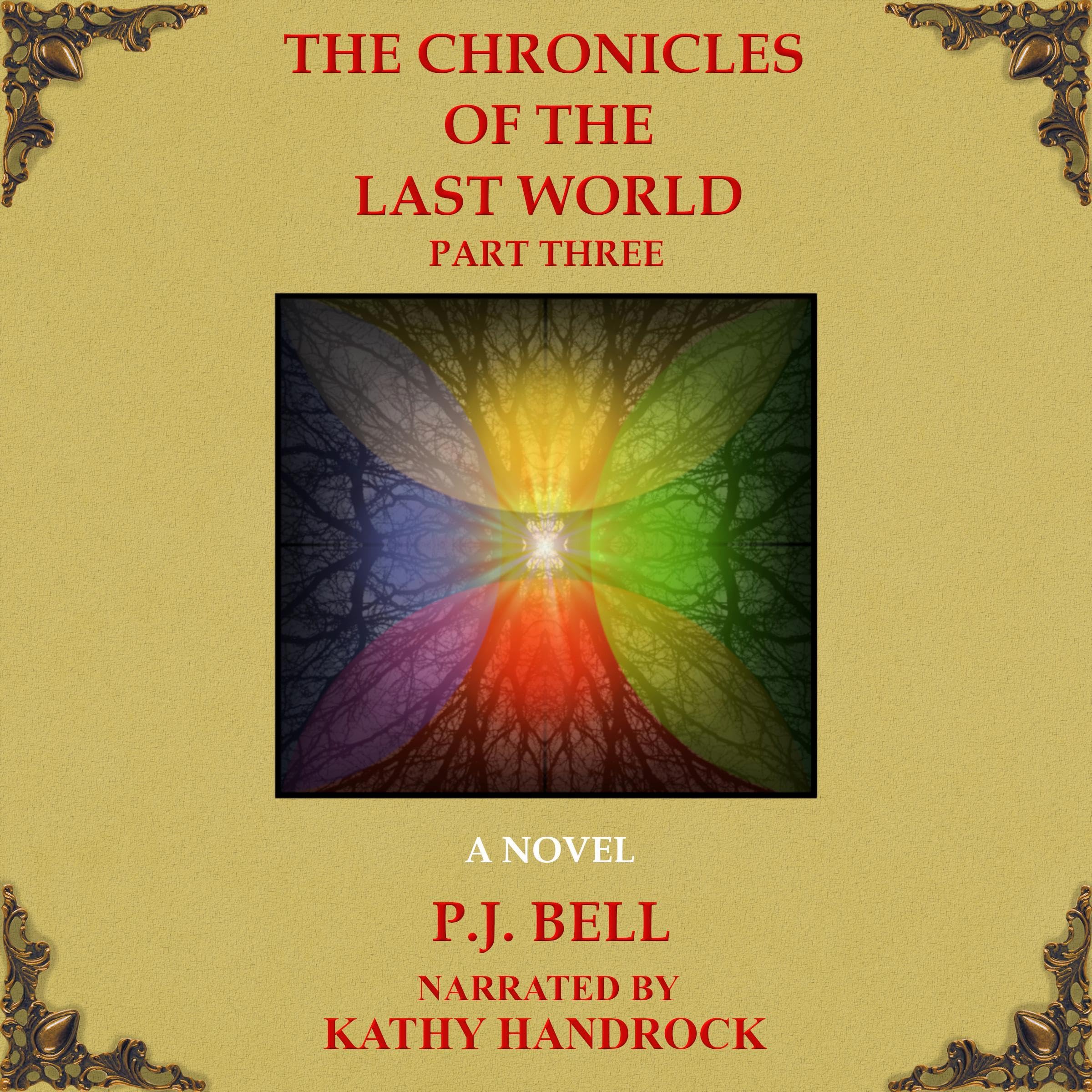 Cover art for The Chronicles of the Last World: Part Three