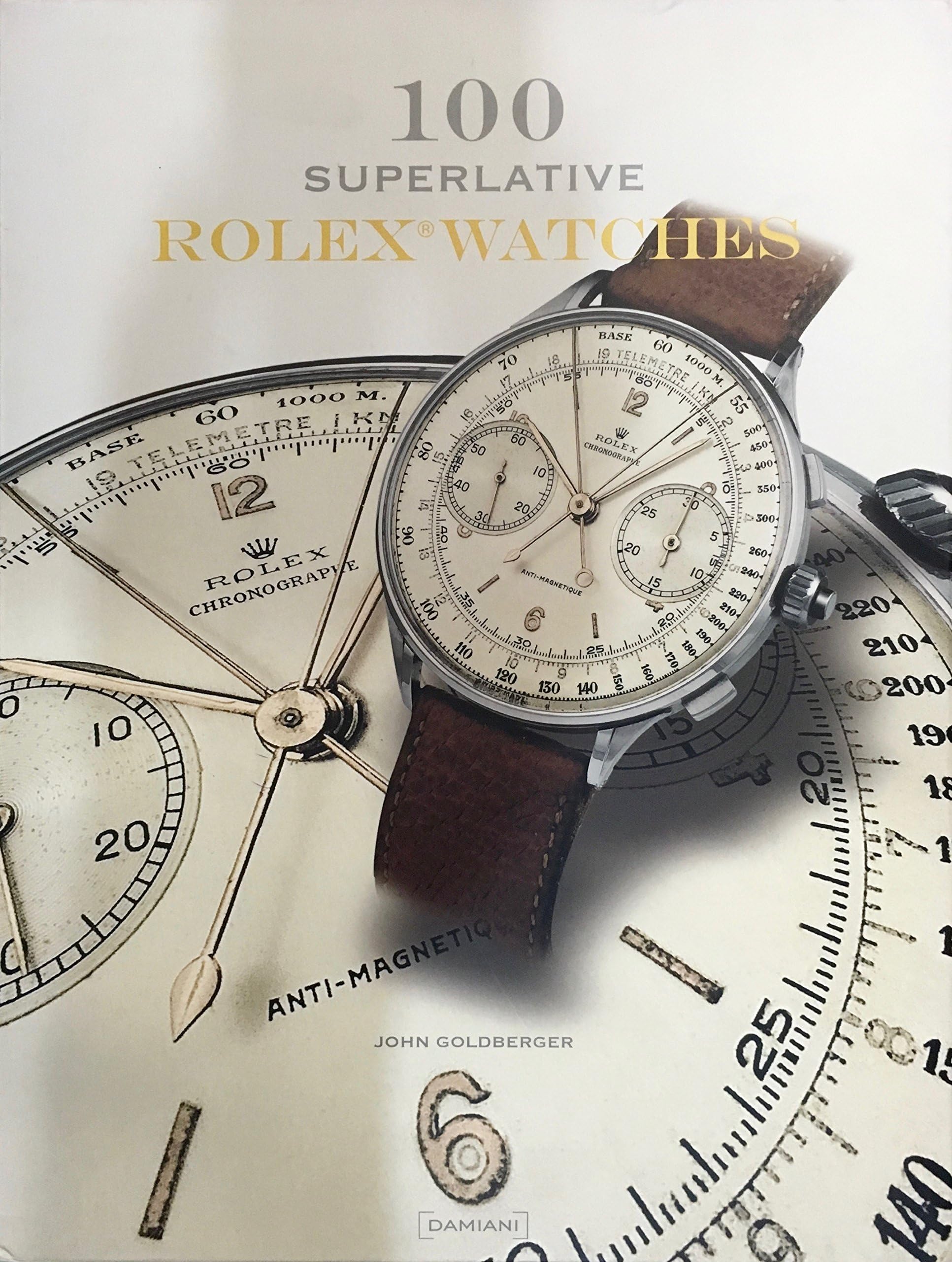 100 Superlative Rolex Watches
