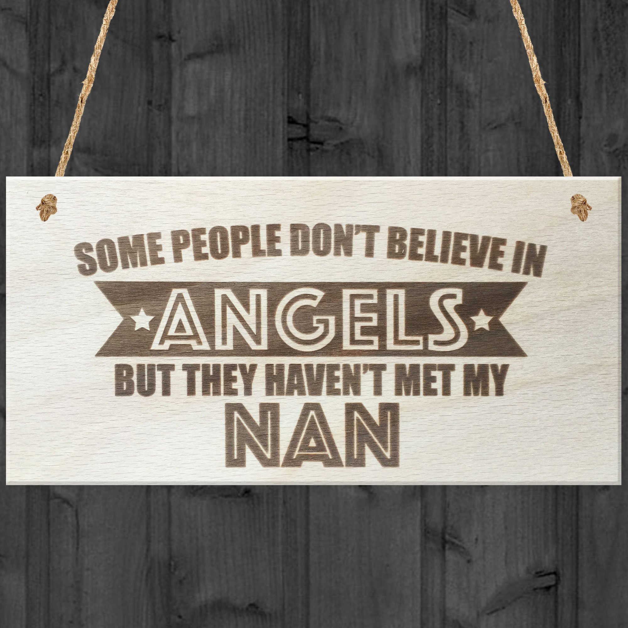 Red Ocean Some People Don't Believe In Angels But They Haven't Met My Nan Wooden Hanging Plaque Love Nanna Gift Sign