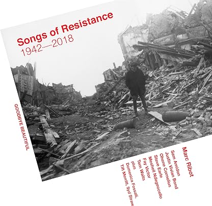 Songs Of Resistance 1942-2018 [Disco de Vinil] por Marc Ribot, capa do álbum