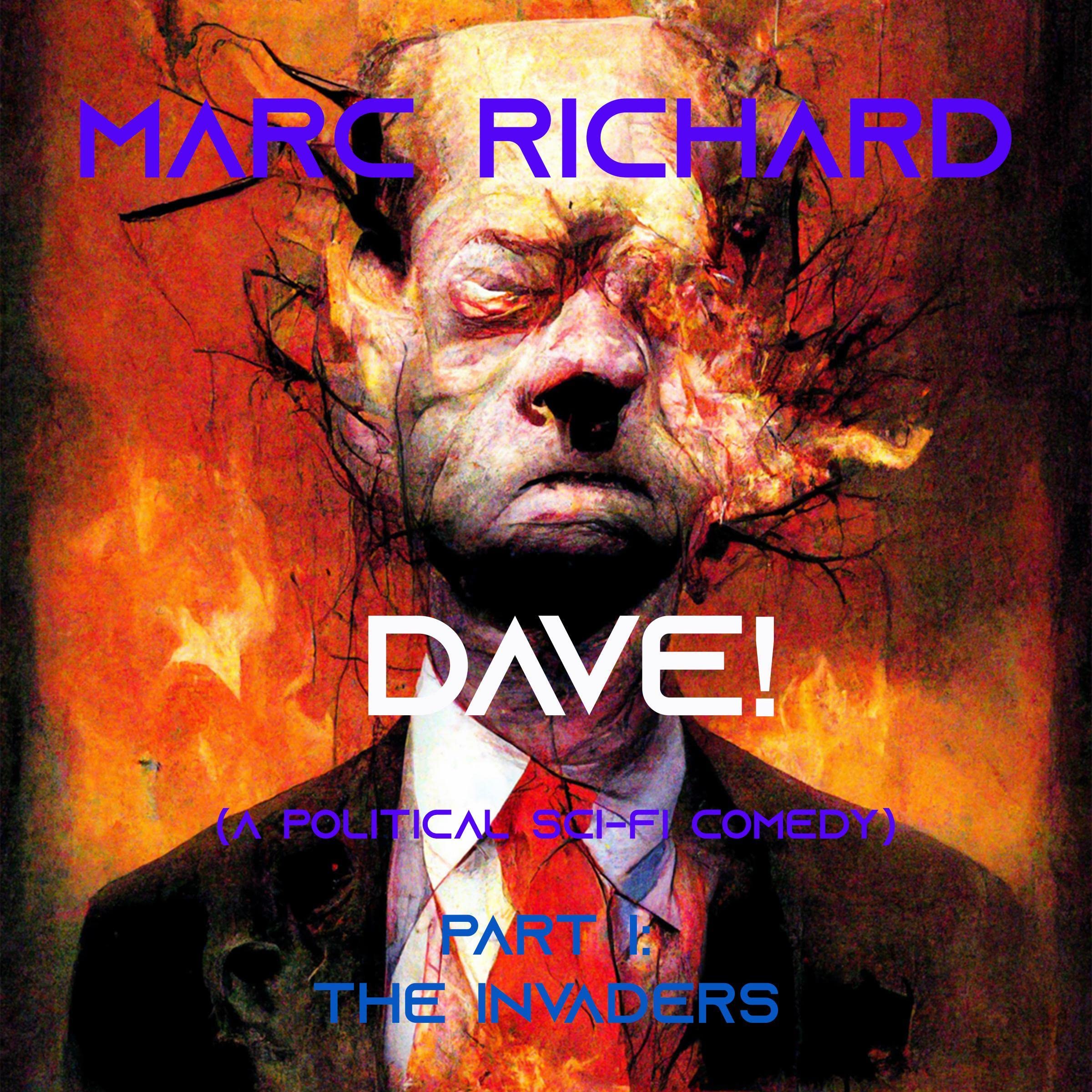 Cover art for DAVE! (A Novel from the Future), Part 1: The Invaders