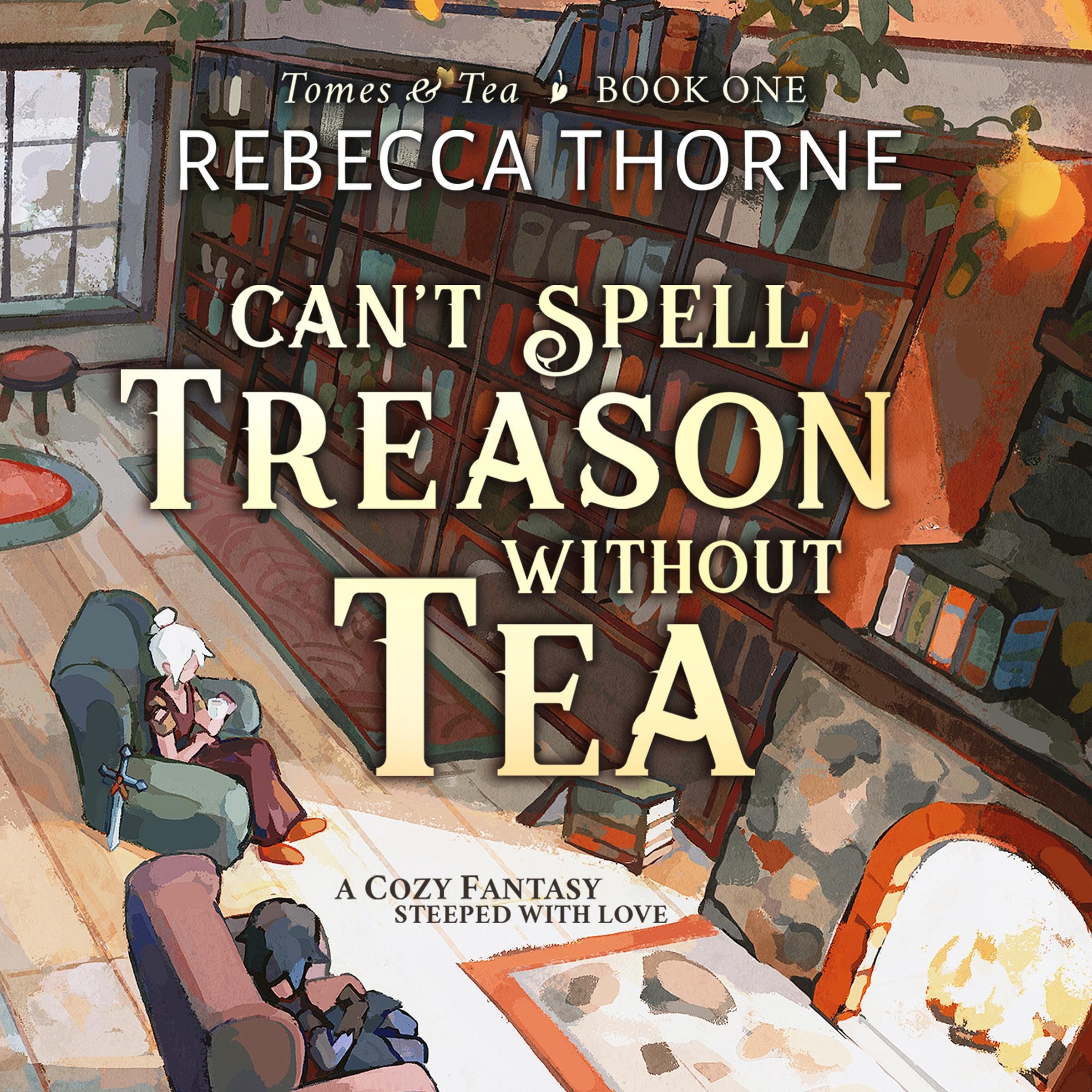 Cover art for Can't Spell Treason Without Tea