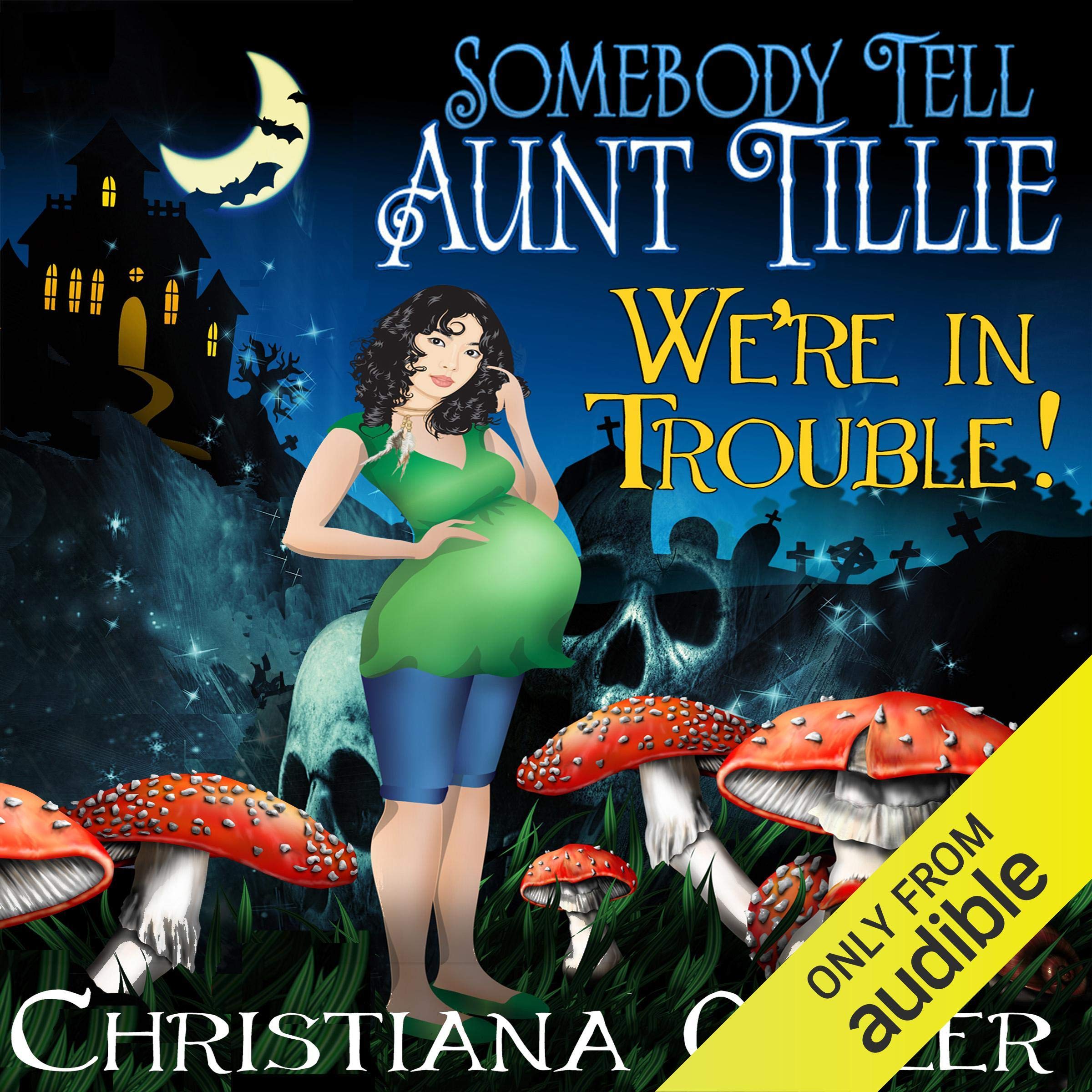 Cover art for Somebody Tell Aunt Tillie We're in Trouble!