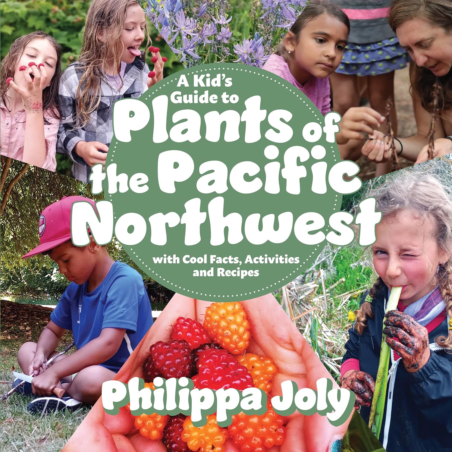 A Kid’s Guide to Plants of the Pacific Northwest: with Cool Facts ...