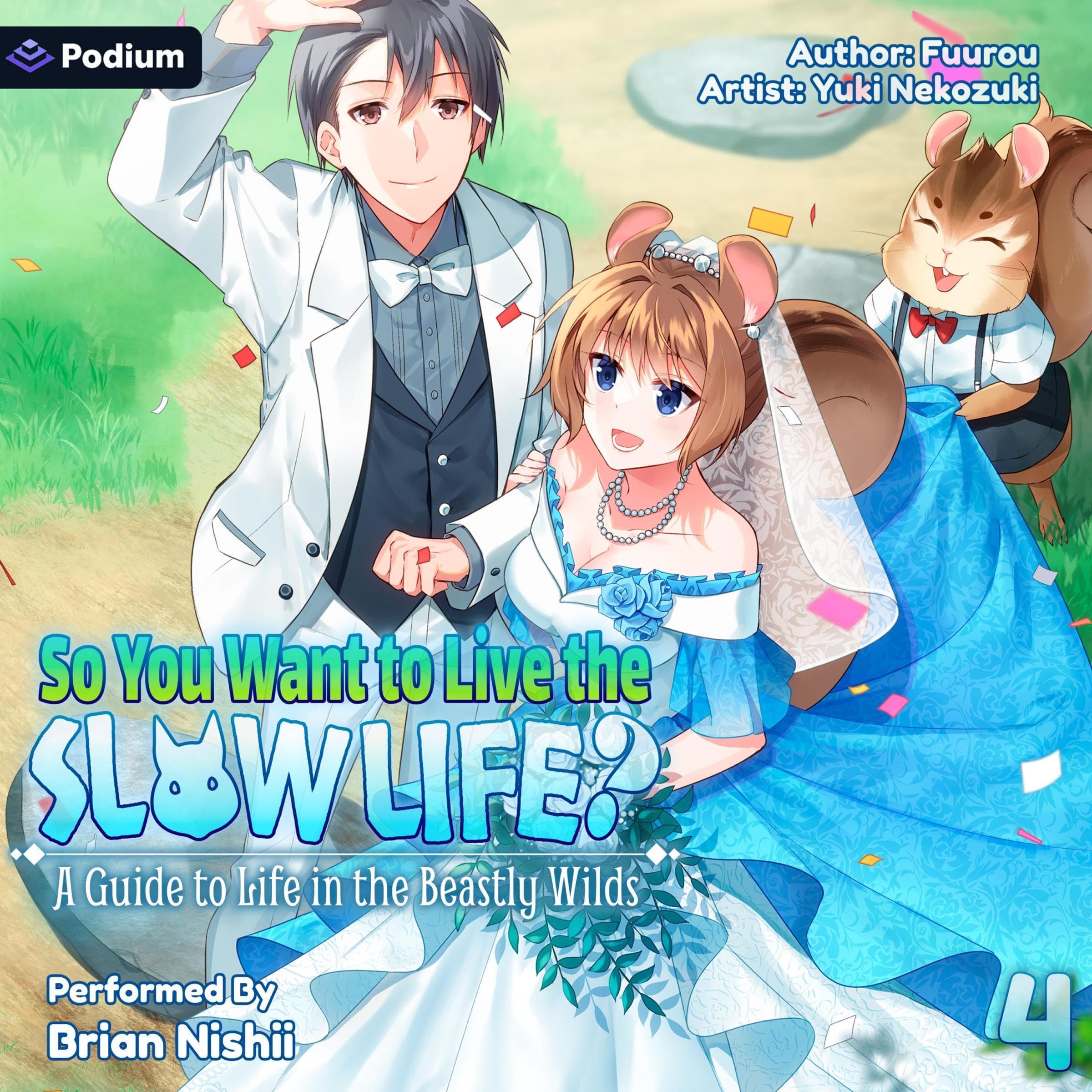 Cover art for So You Want to Live the Slow Life? A Guide to Life in the Beastly Wilds, Vol. 4