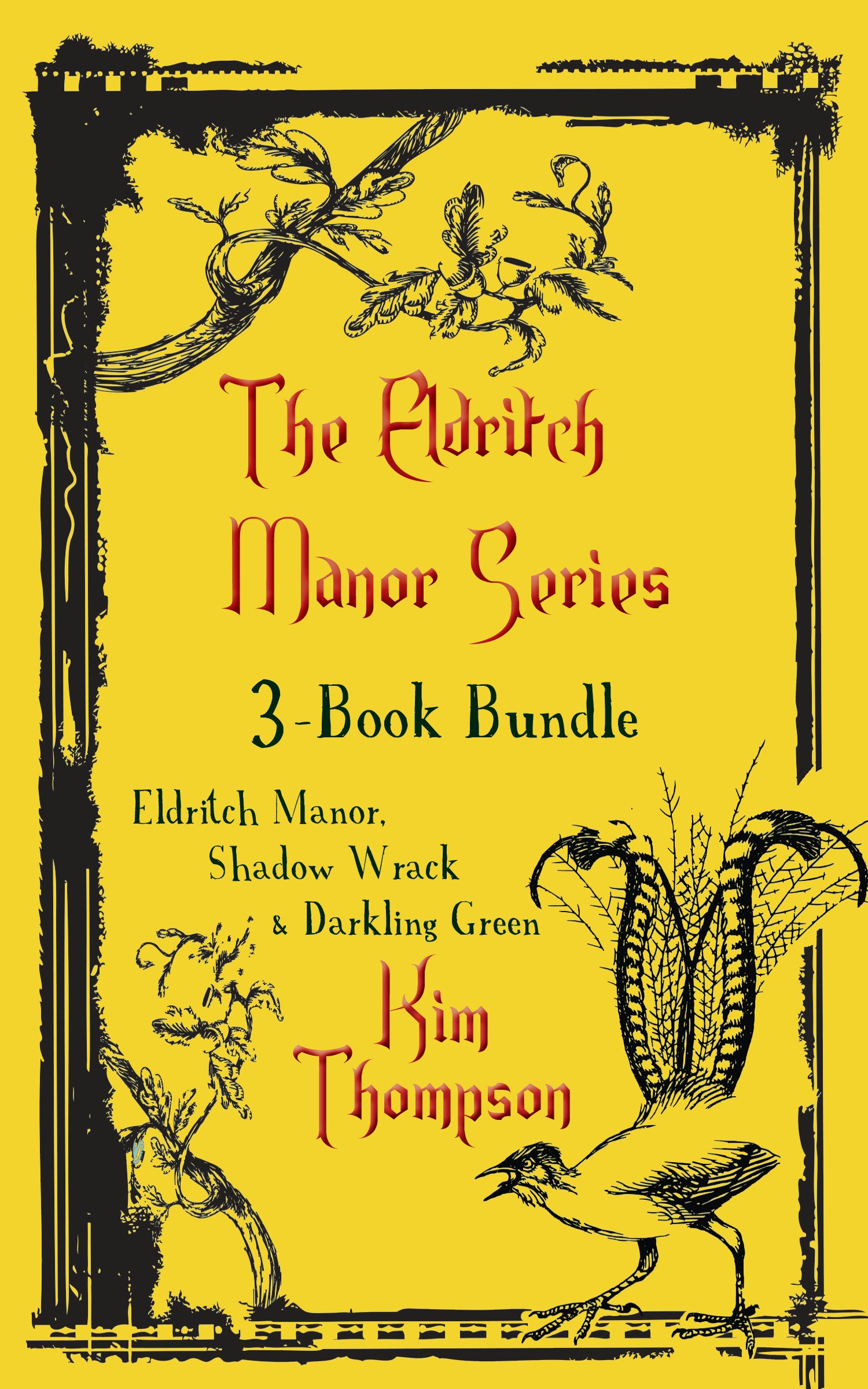 Eldritch Manor 3-Book Bundle: Eldritch Manor / Shadow Wrack / Darkling Green (The Eldritch Manor Series)