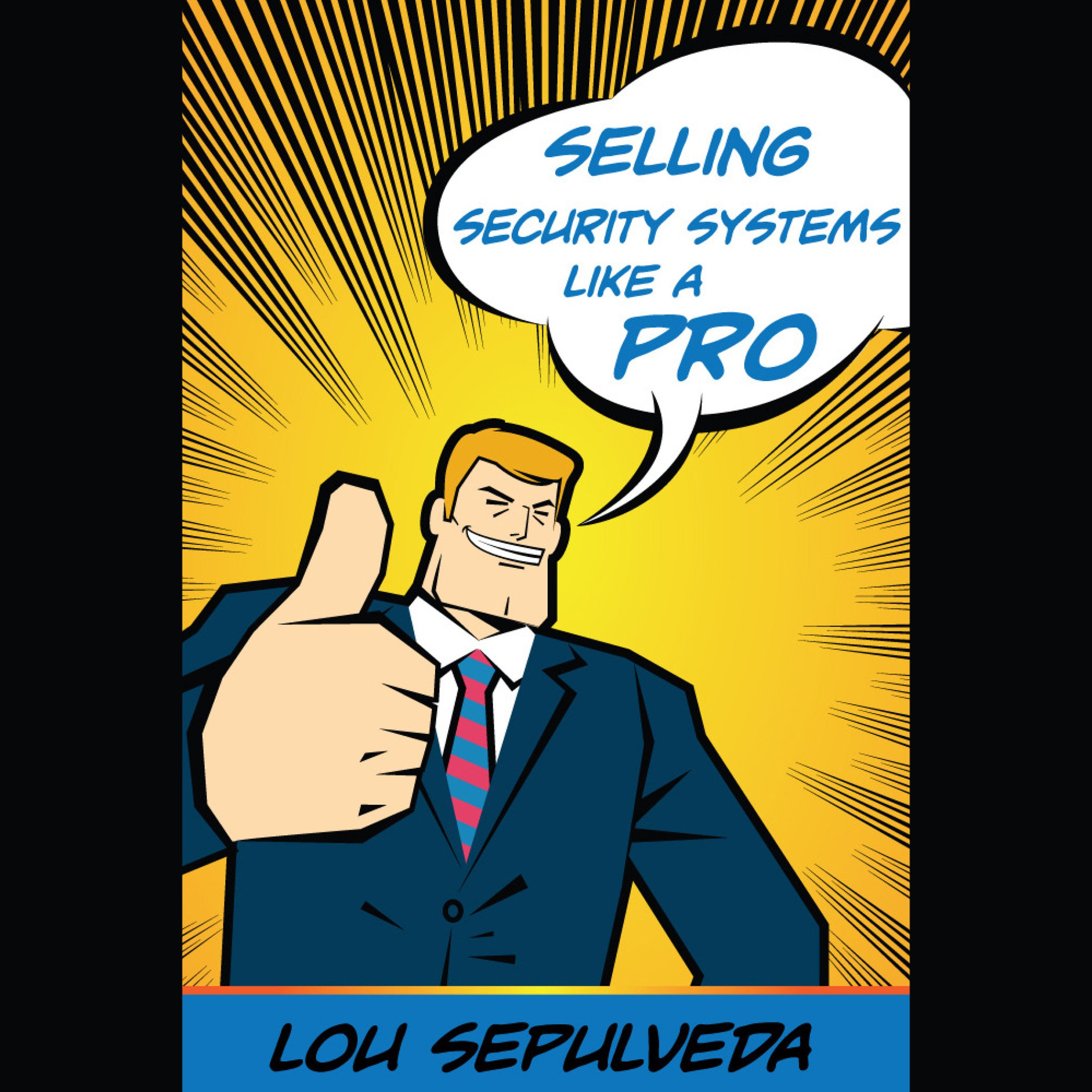 Cover art for Selling Security Systems Like a Pro