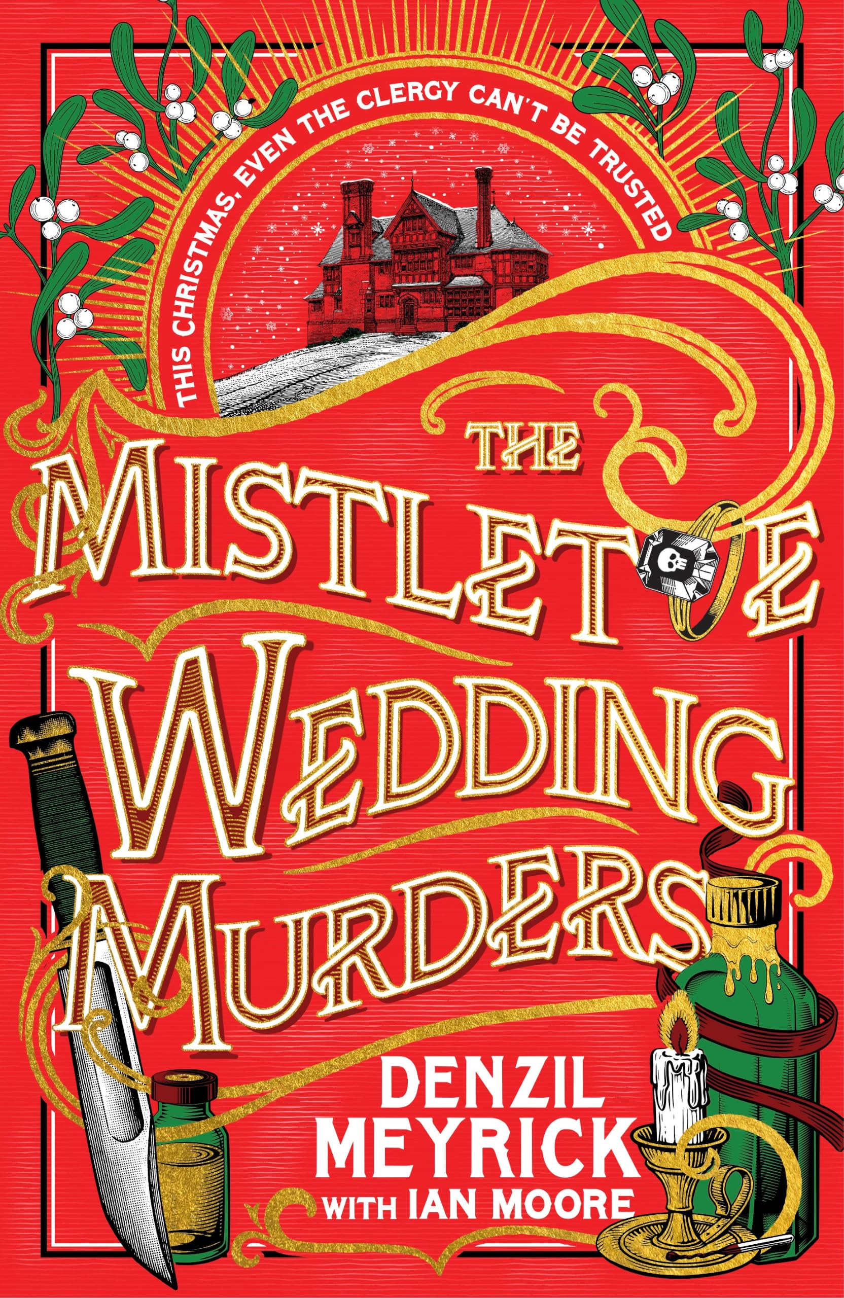 The Mistletoe Wedding Murders: The gripping, twisty new festive murder mystery from the bestselling author of the DCI Daley series, the perfect gift for Christmas (A Frank Grasby Mystery, 3)