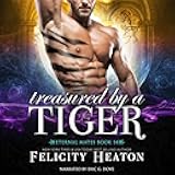 Treasured by a Tiger: Eternal Mates Paranormal Romance Series, Book 14