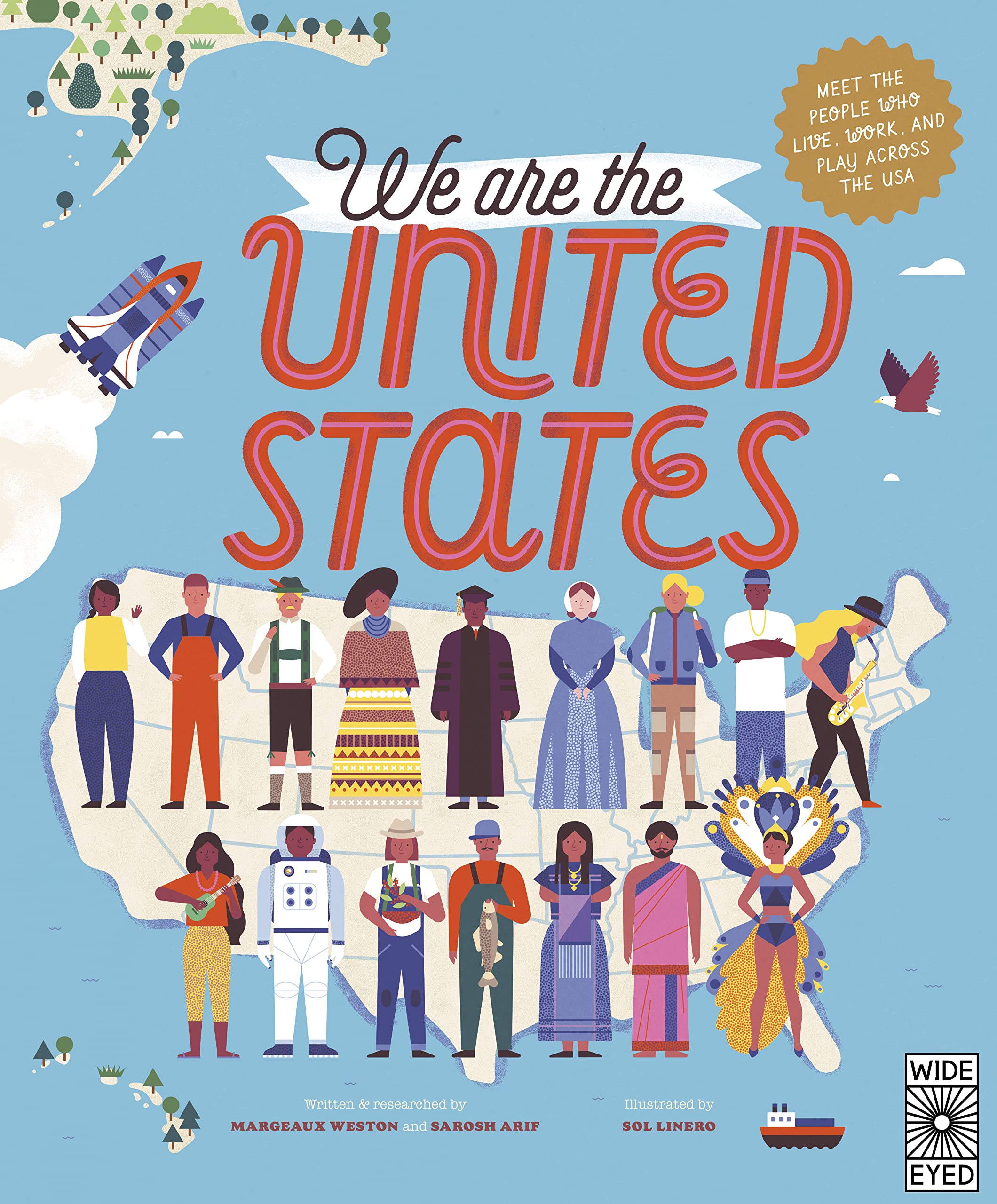 We Are the United States: Meet the People Who Live, Work, and Play Across the USA (Volume 15) (The 50 States, 15)
