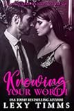 Knowing Your Worth: Billionaire Steamy Sweet Romance (Billionaire Banker Series Book 4)