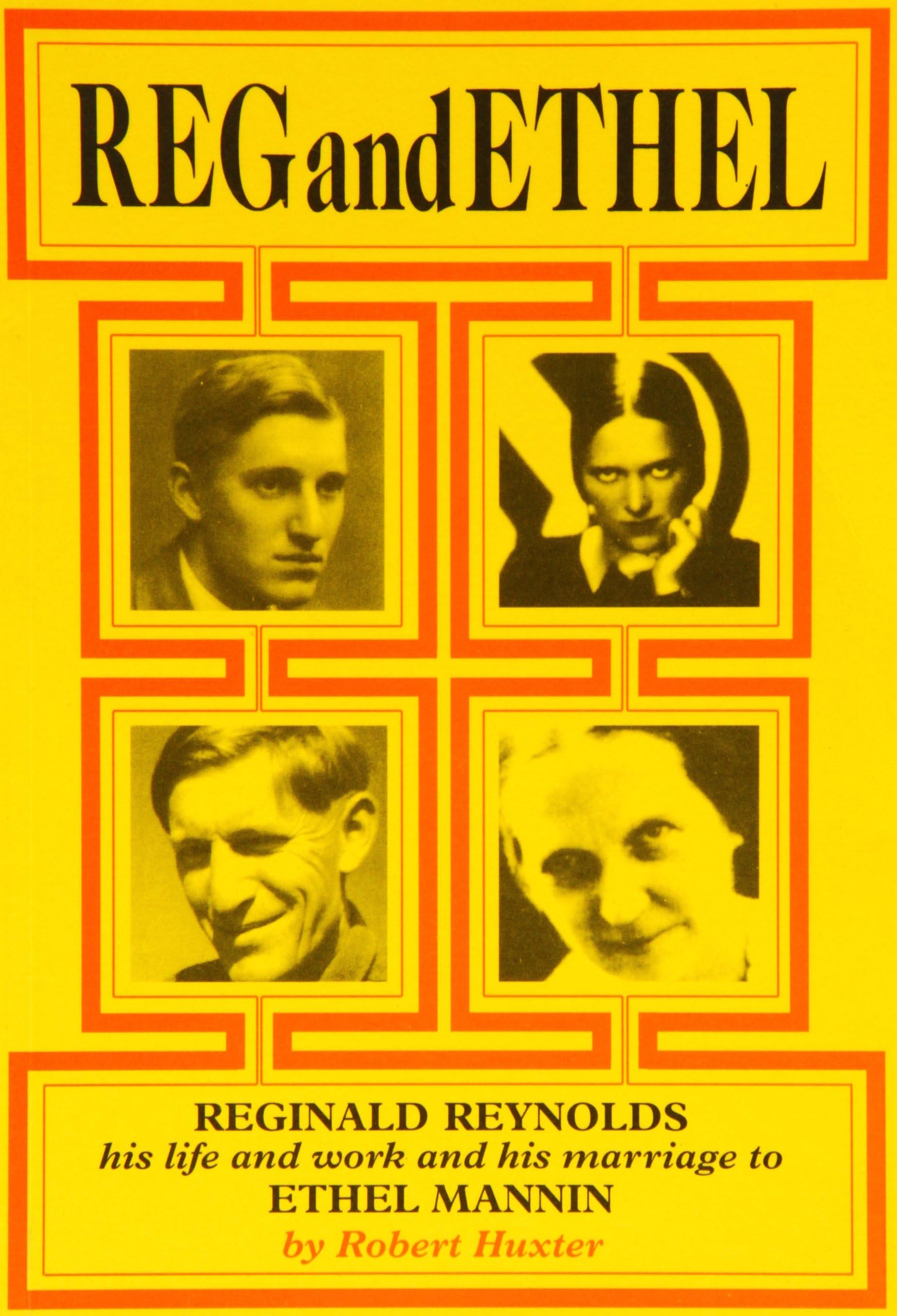 Reg and Ethel: Reg Reynolds (1905-1958), Ethel Mannin (1900-1984)