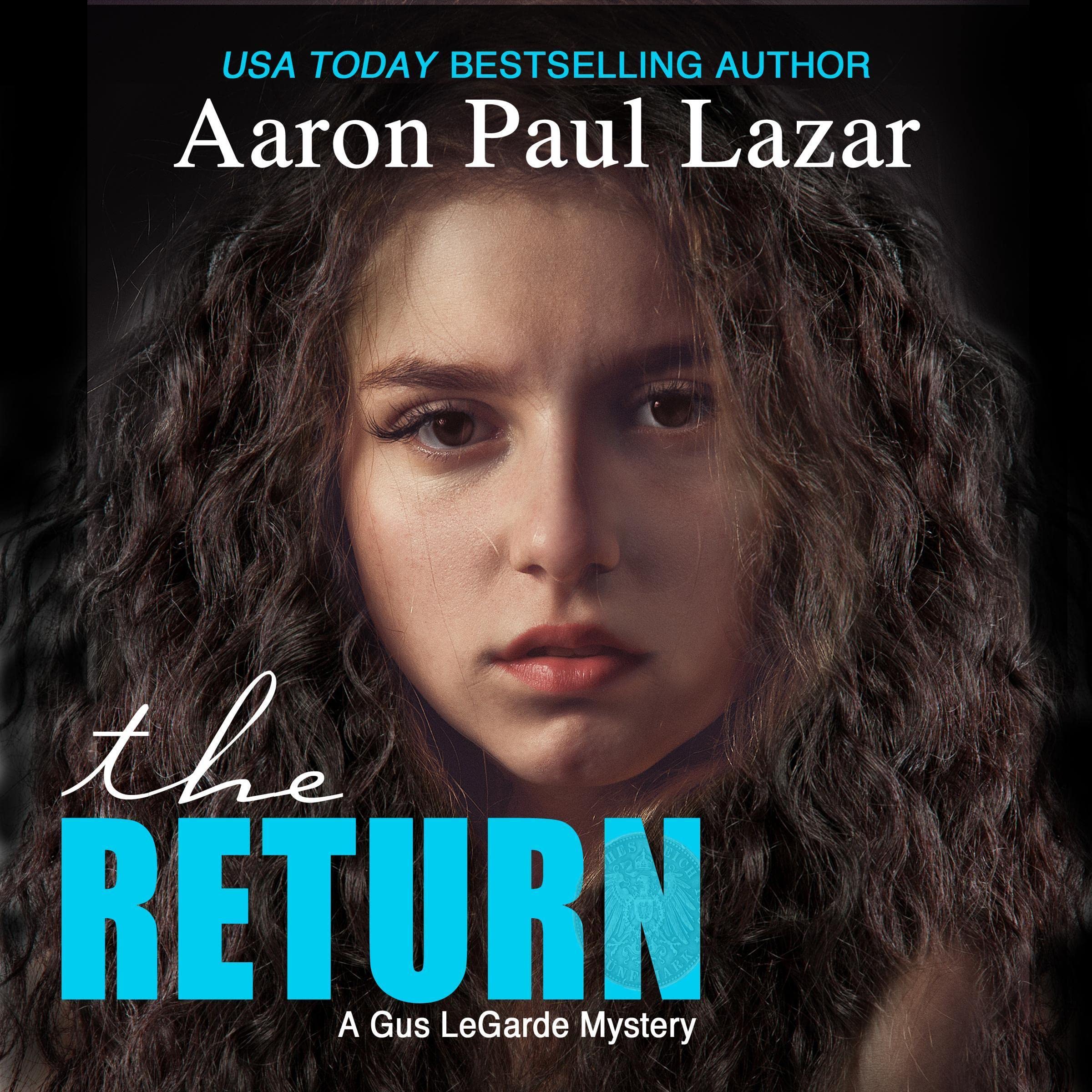 Cover art for The Return: LeGarde Mysteries, Book 13